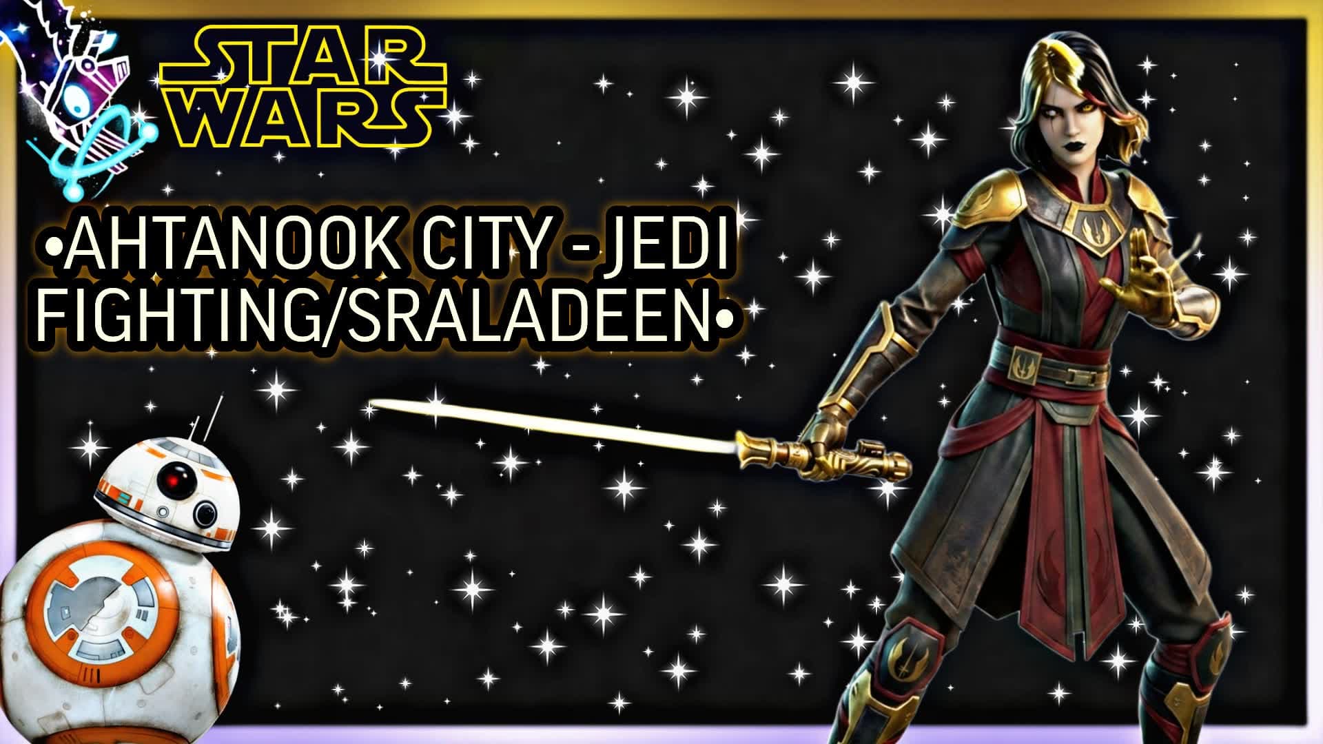 ✨AHTANOOK CITY - JEDI FIGHTING/SRALADEEN