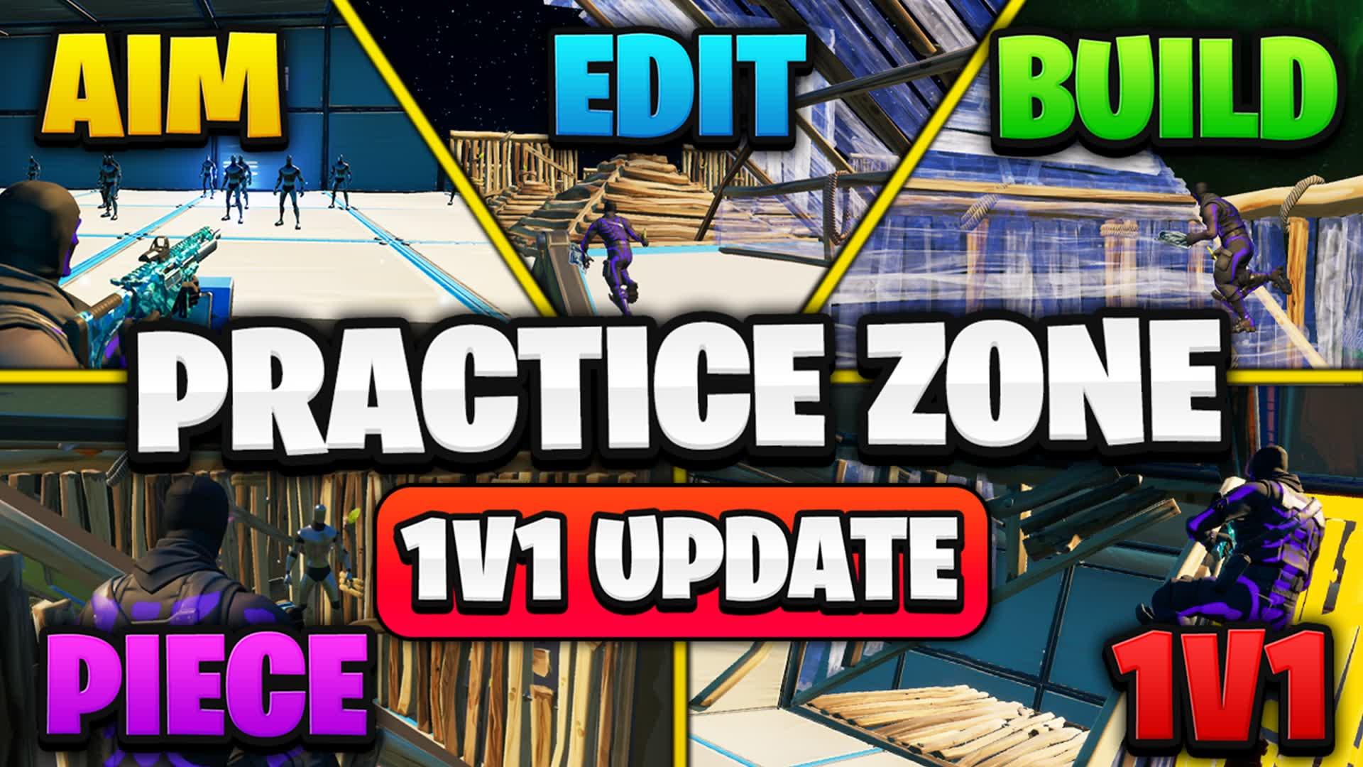 PRACTICE ZONE 📝EDIT 🎯AIM 🧩PIECE & 1V1