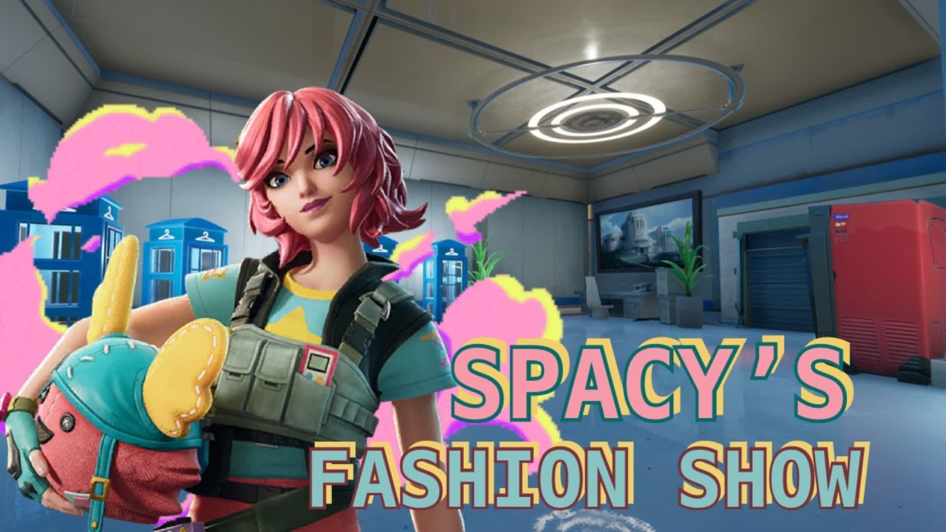 SPACY’S FASHION SHOW