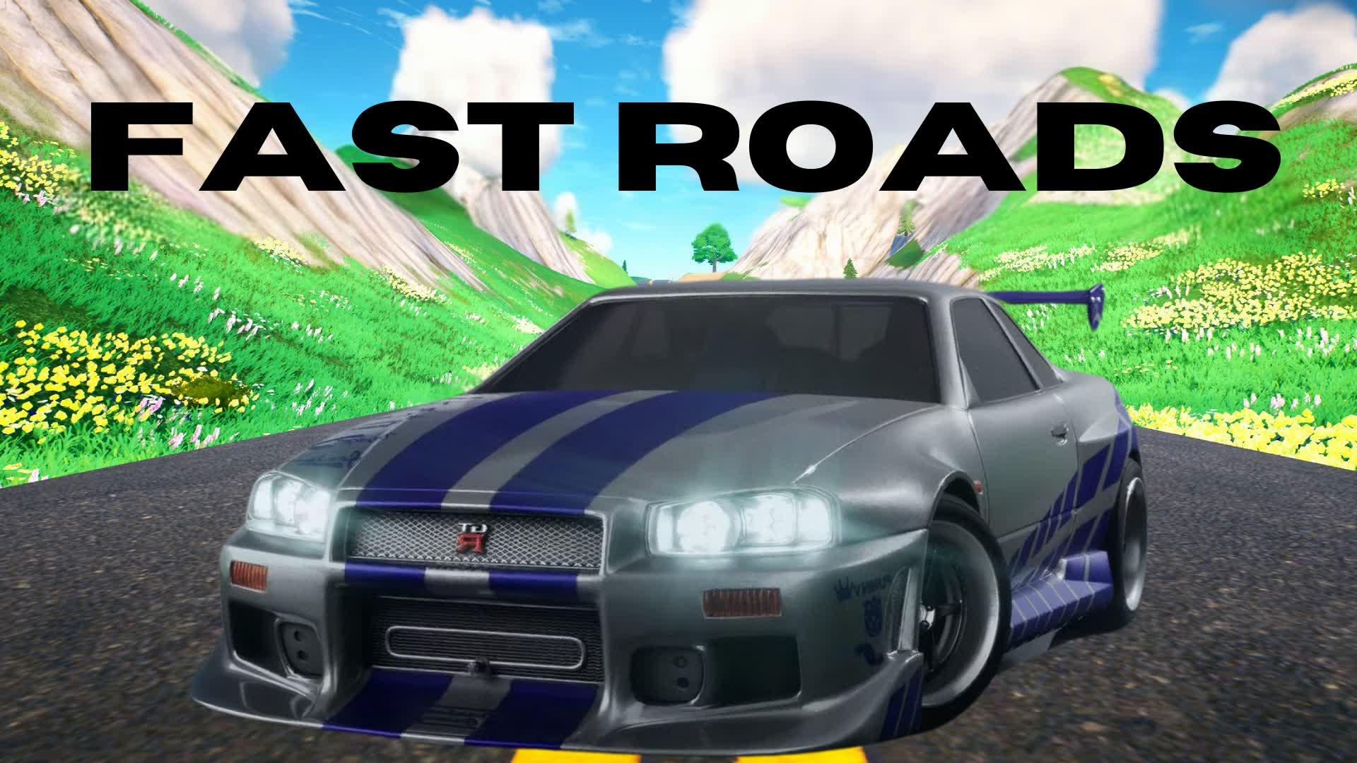 FAST ROADS