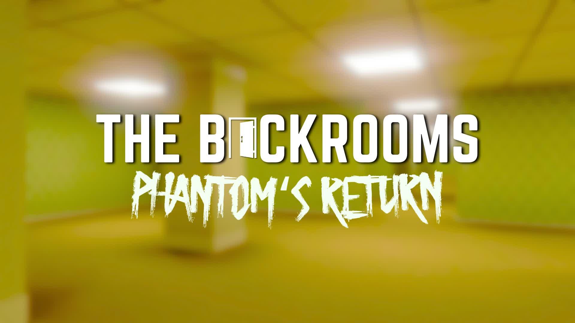 BACKROOMS: PHANTOMS RETURN [HORROR]