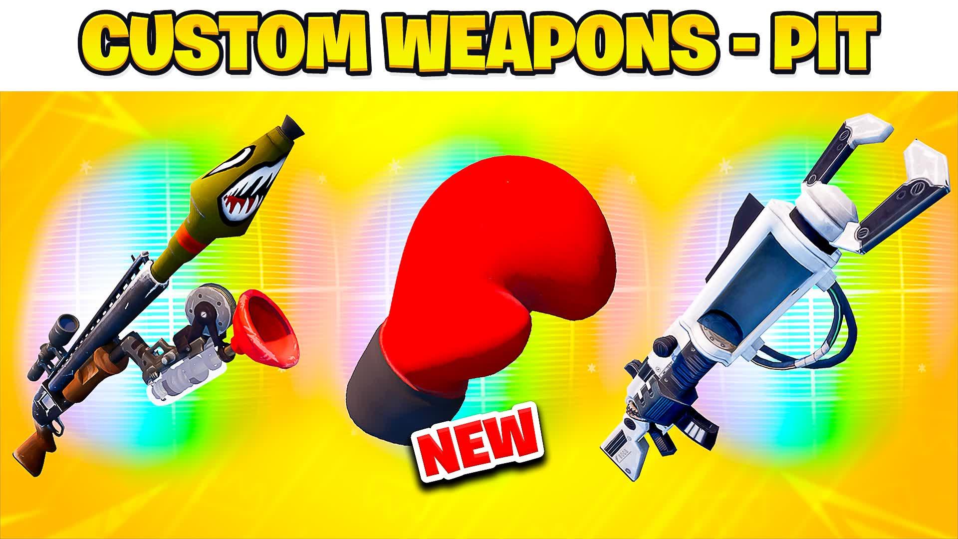 Pit - Custom Weapons