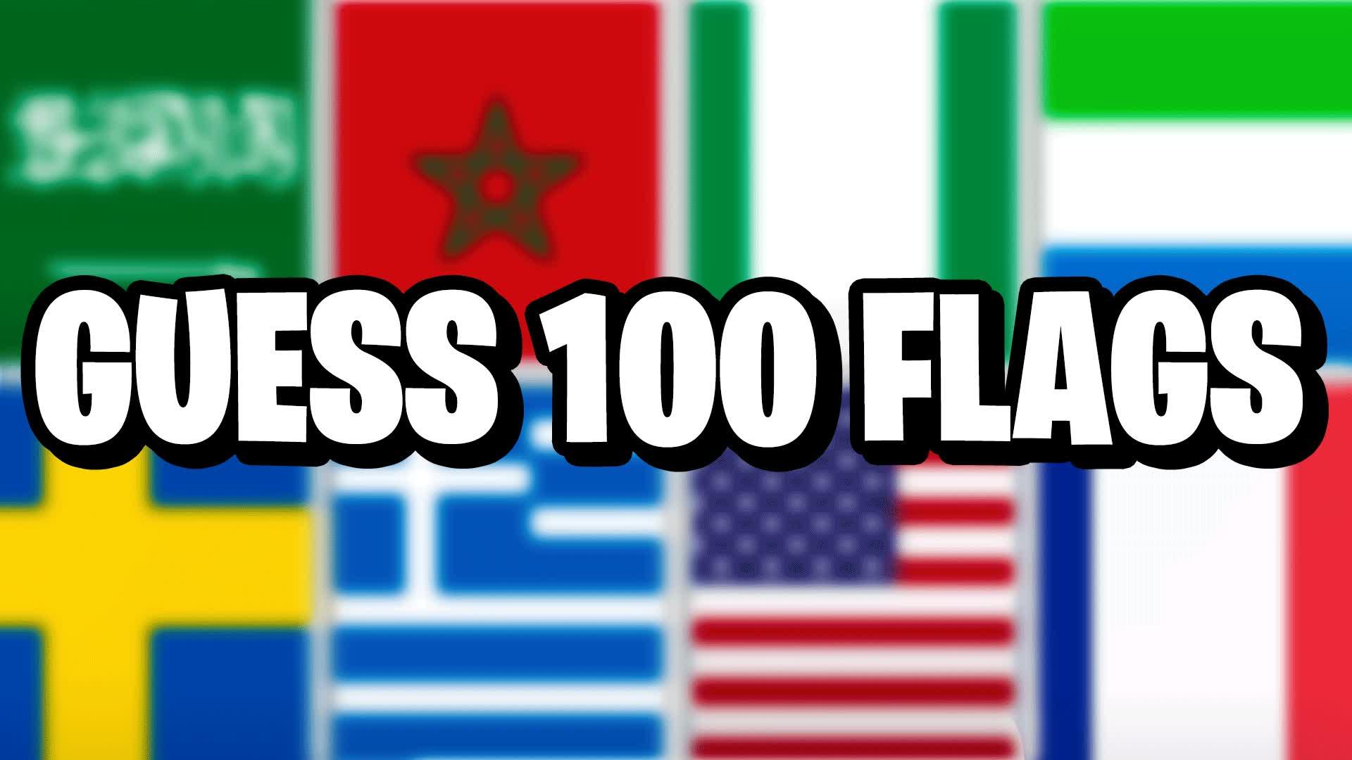 GUESS 100 FLAGS! 🔎