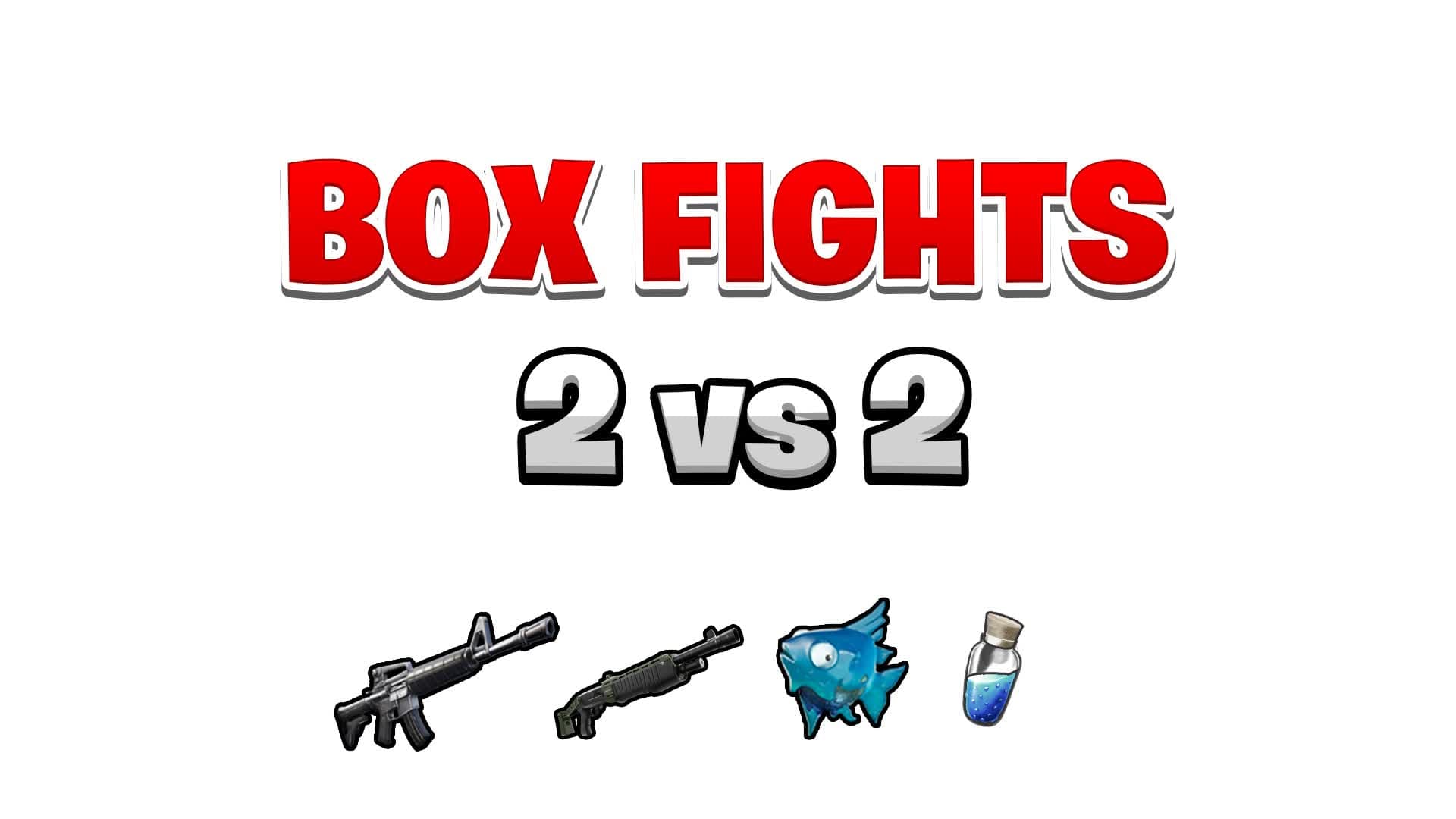 BOX FIGHT 2vs2