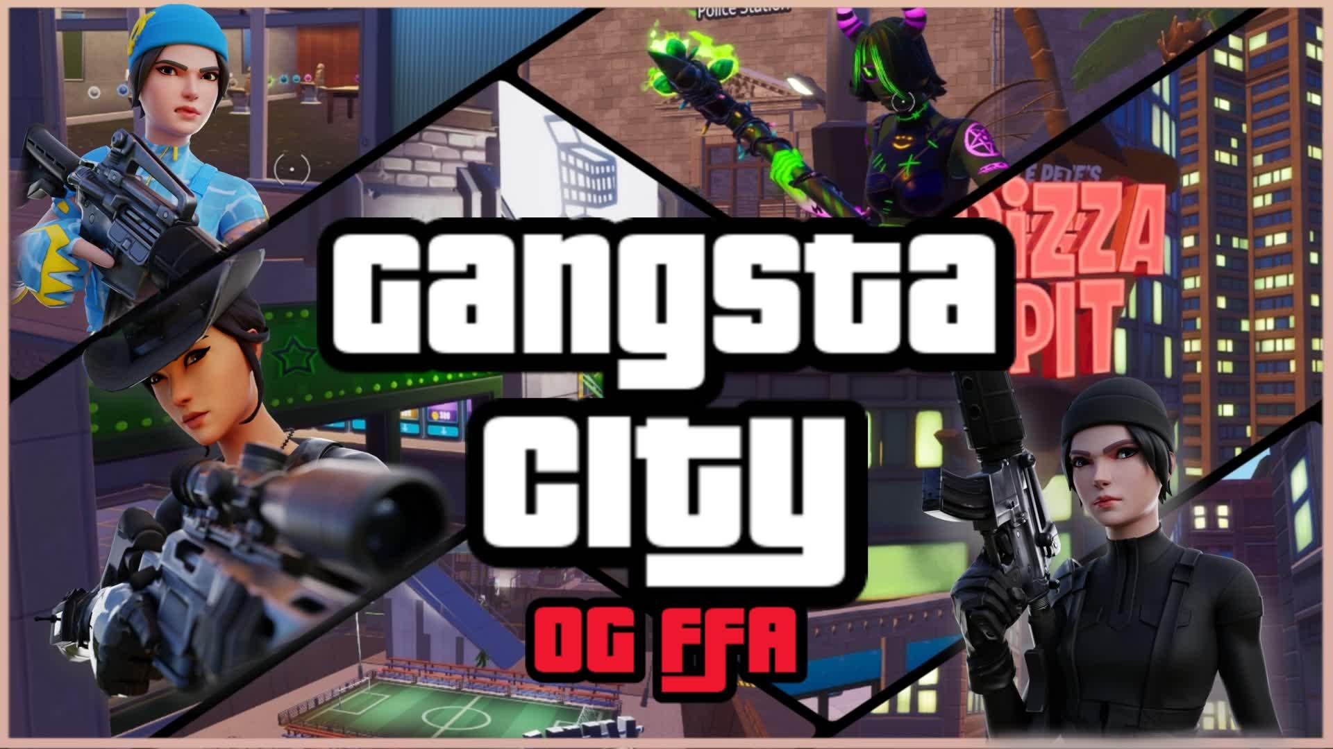 Gangsta City [OG FFA]