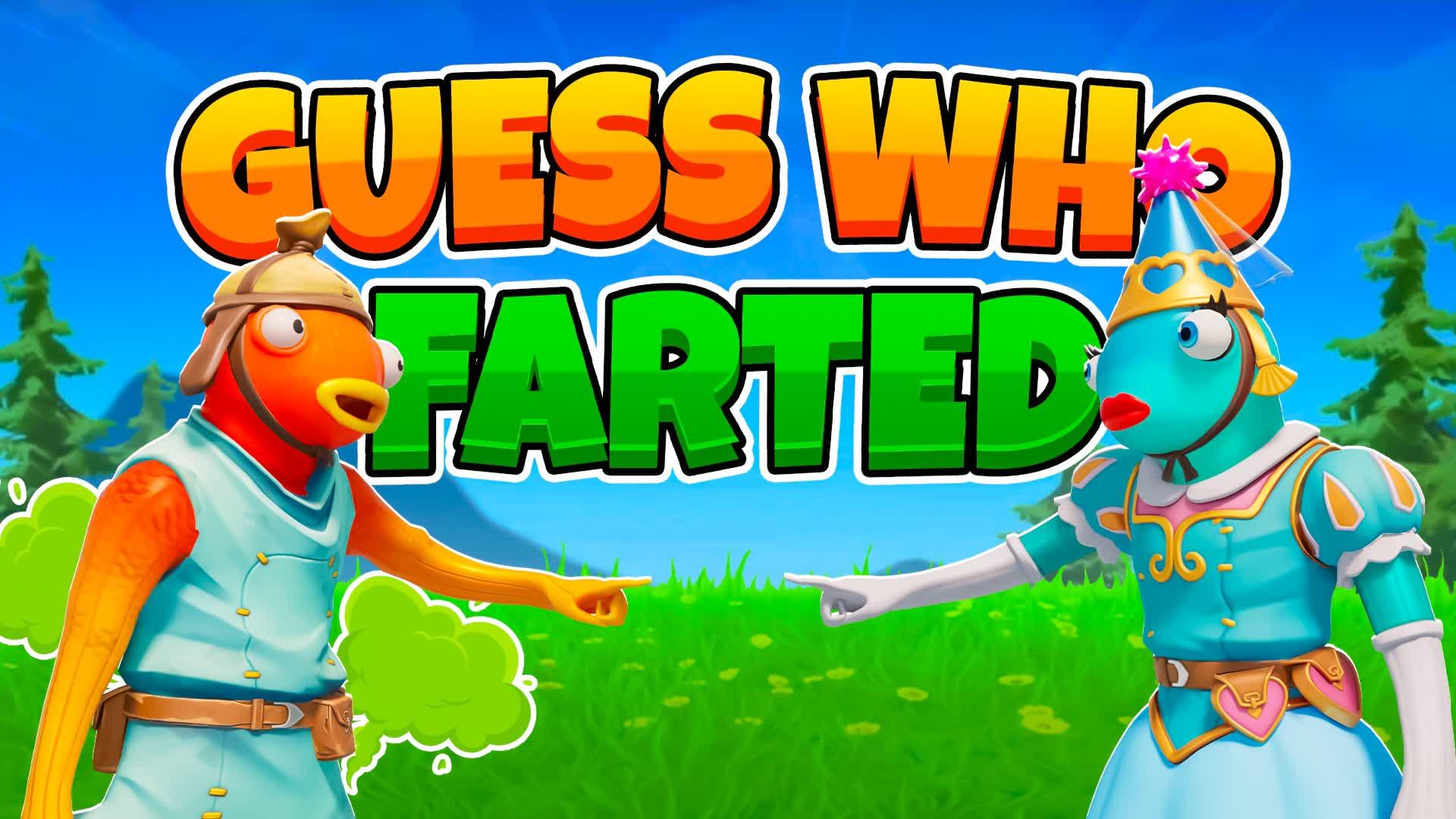 GUESS WHO FARTED ❓