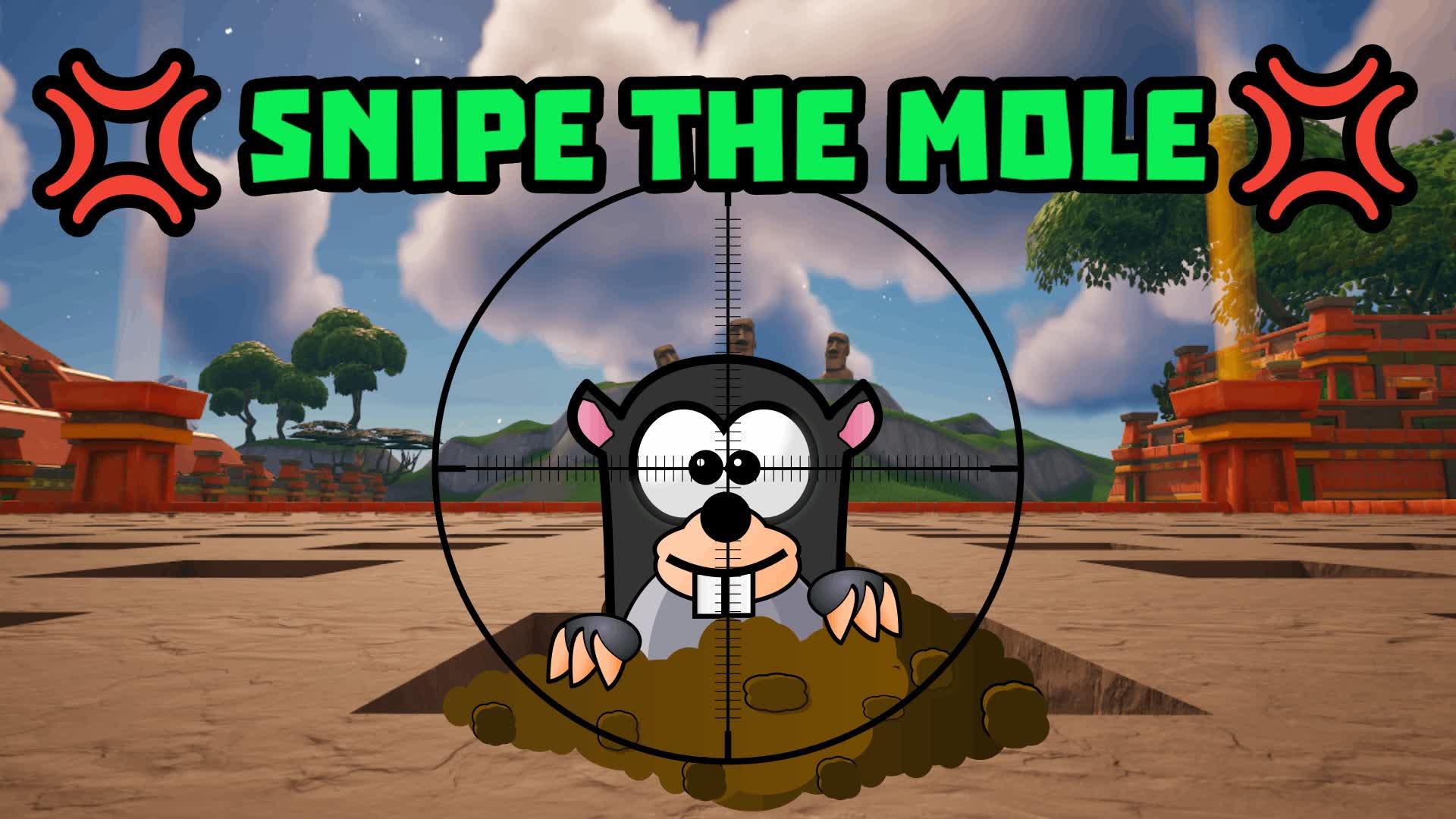 💢 Snipe The Mole 💢