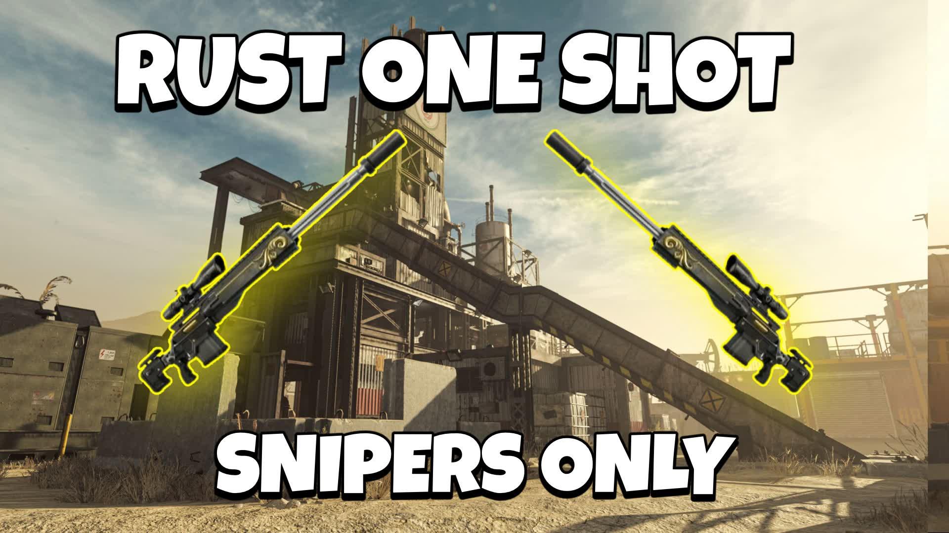 RUST ONE SHOT - SNIPERS ONLY⭐