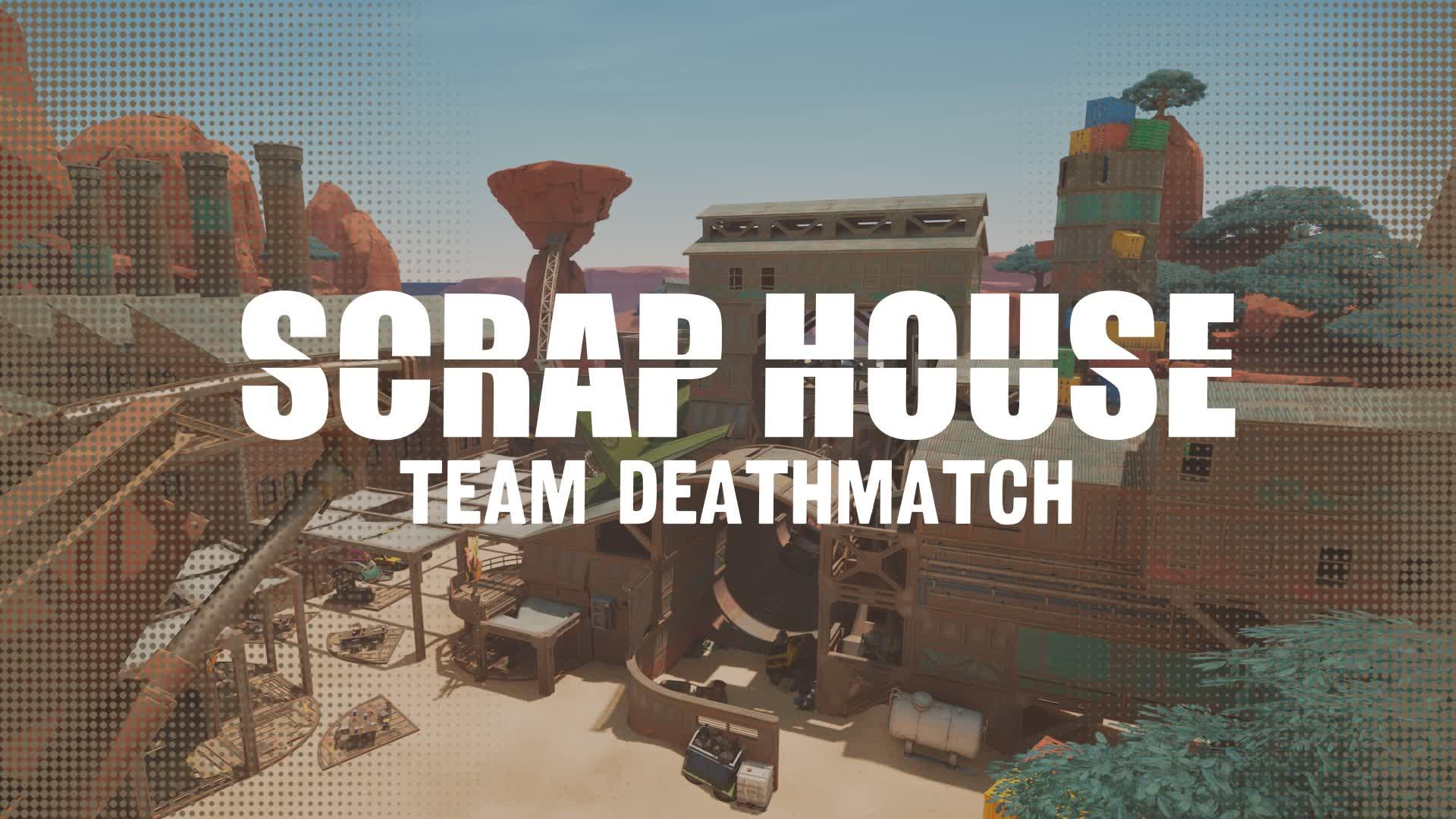 Scrap House | TDM