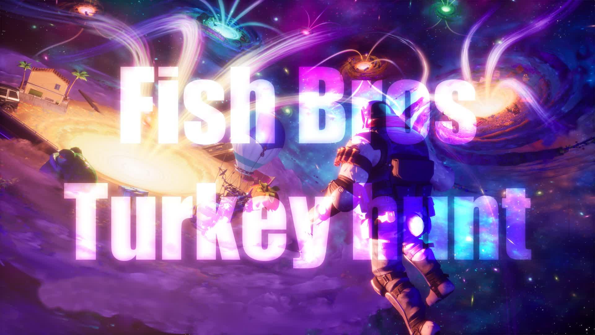 Fish Bros Turkey Hunt