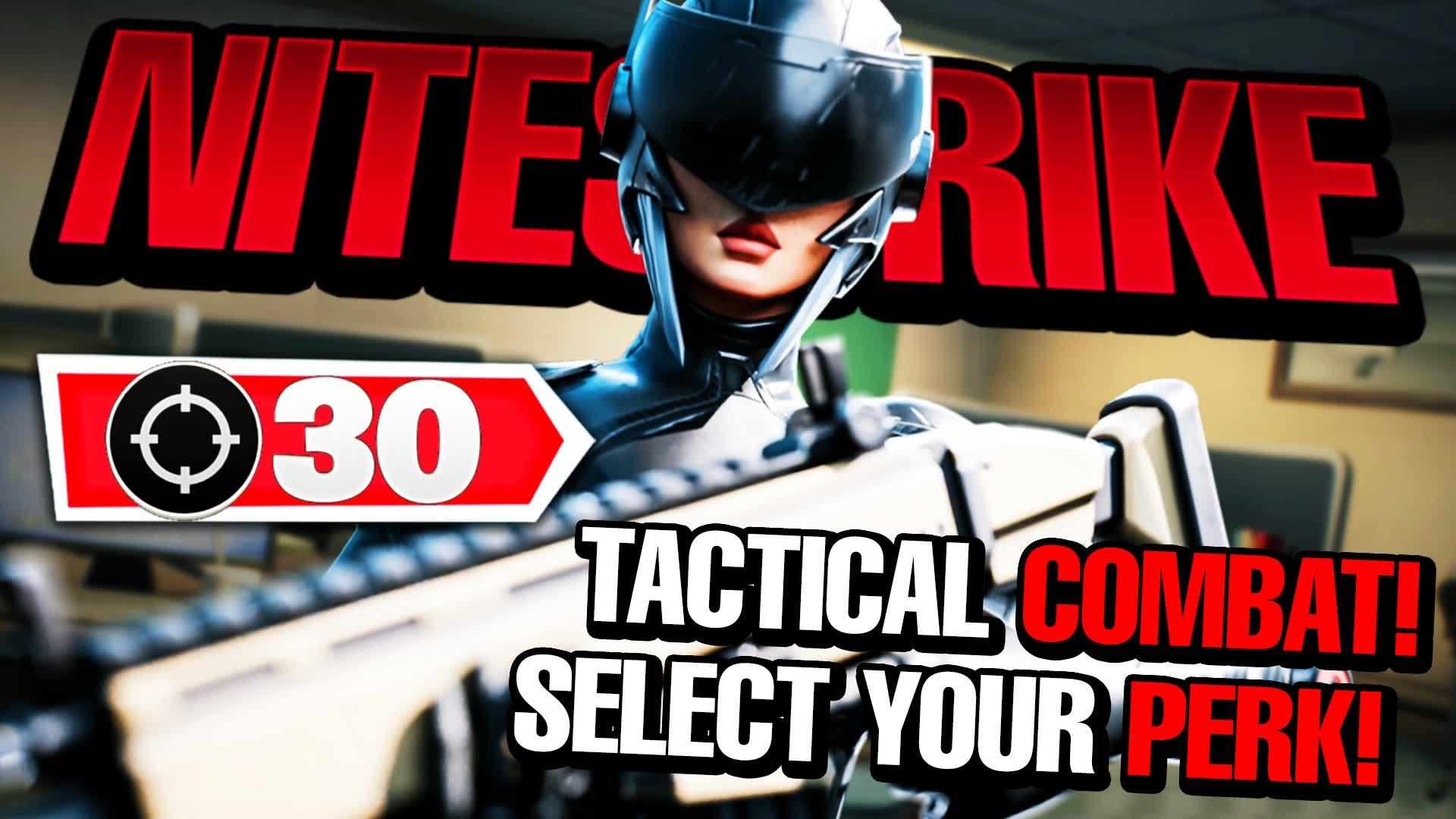 🔴NITESTRIKE🔴 - TACTICAL COMBAT