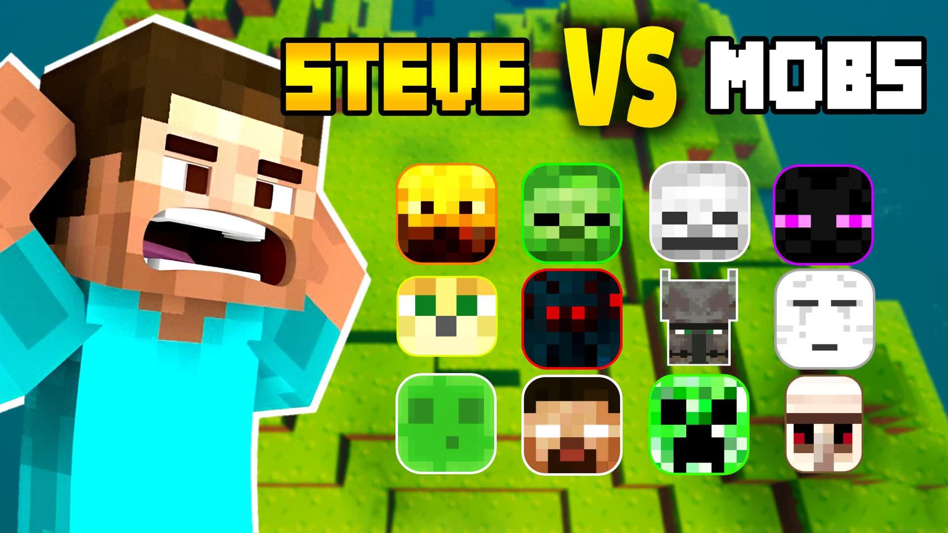 STEVE VS MOBS