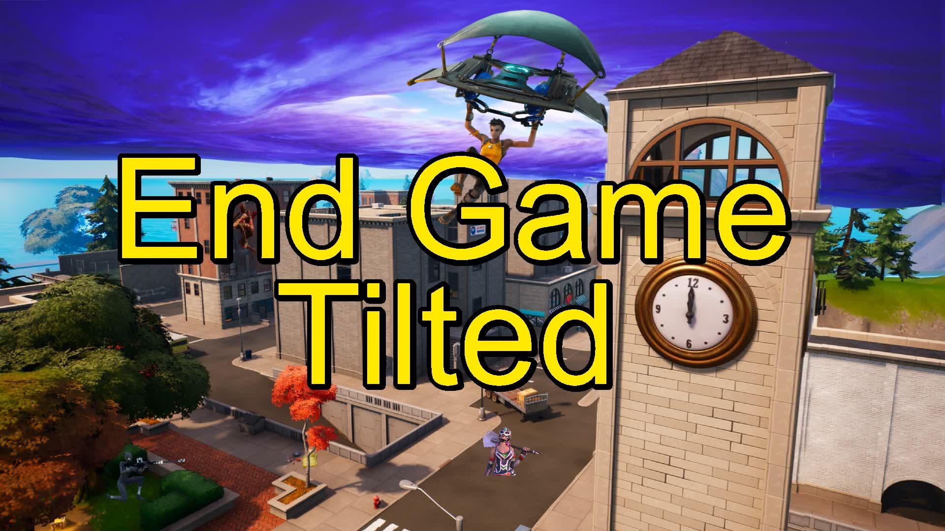 End Game Tilted