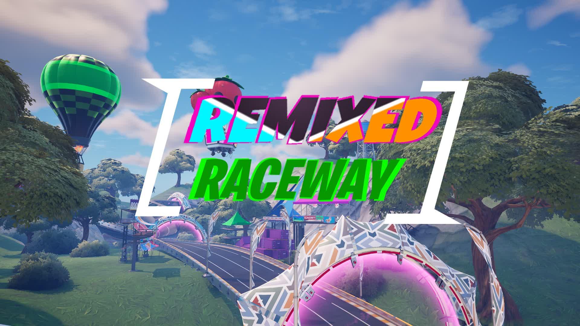 REMIXED RACEWAY