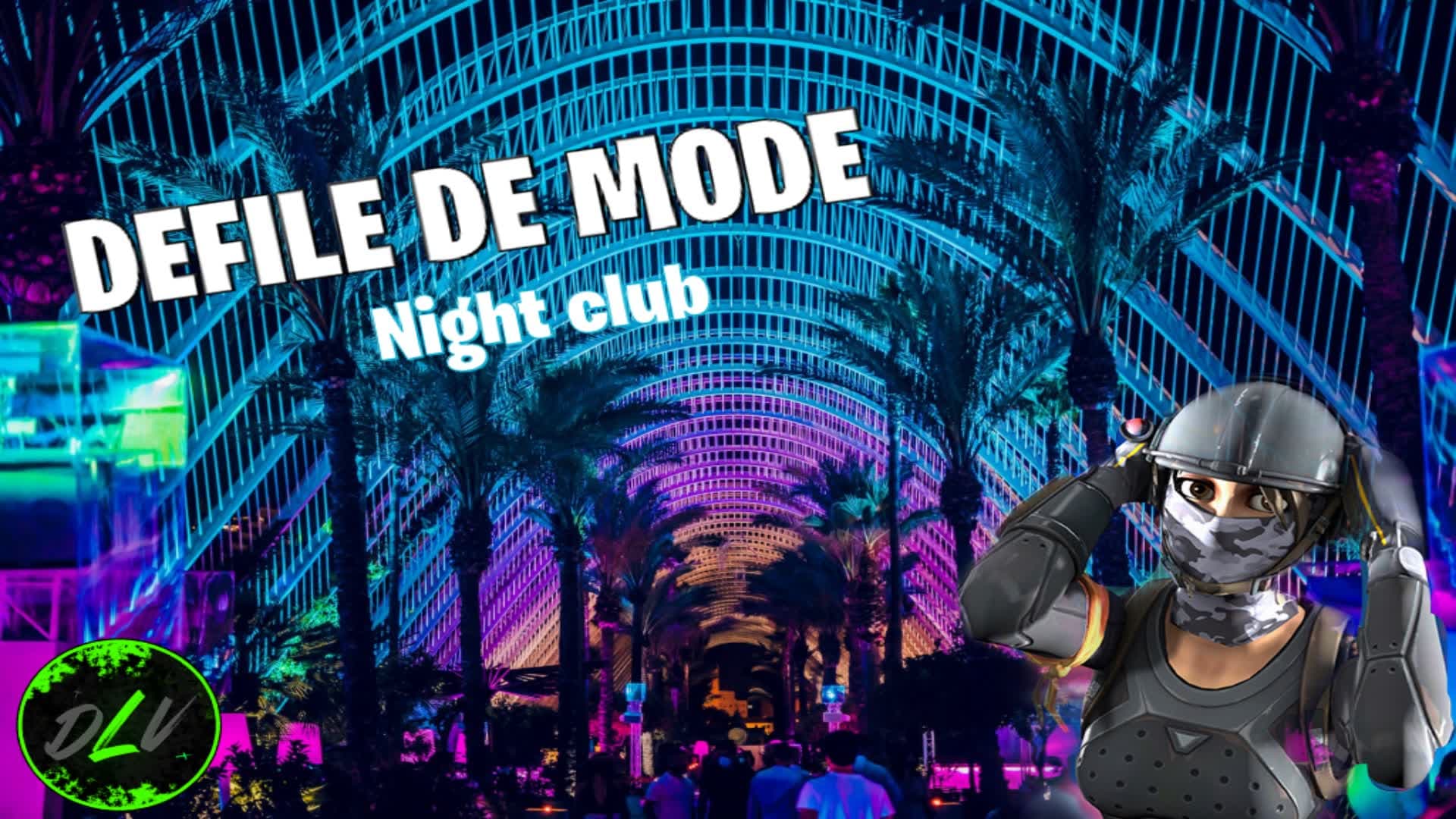 DLV | Night Club Défilé