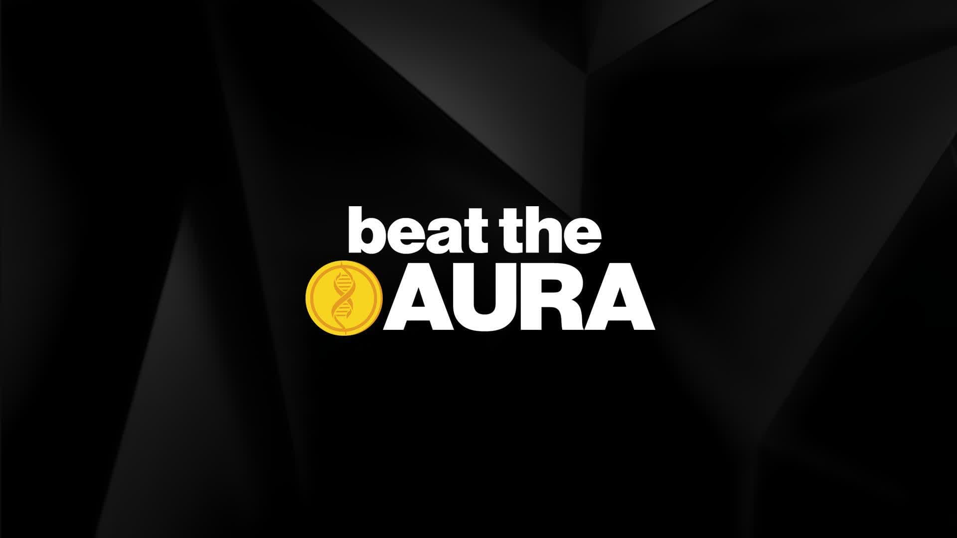 Beat the AURA (1v1-4v4)