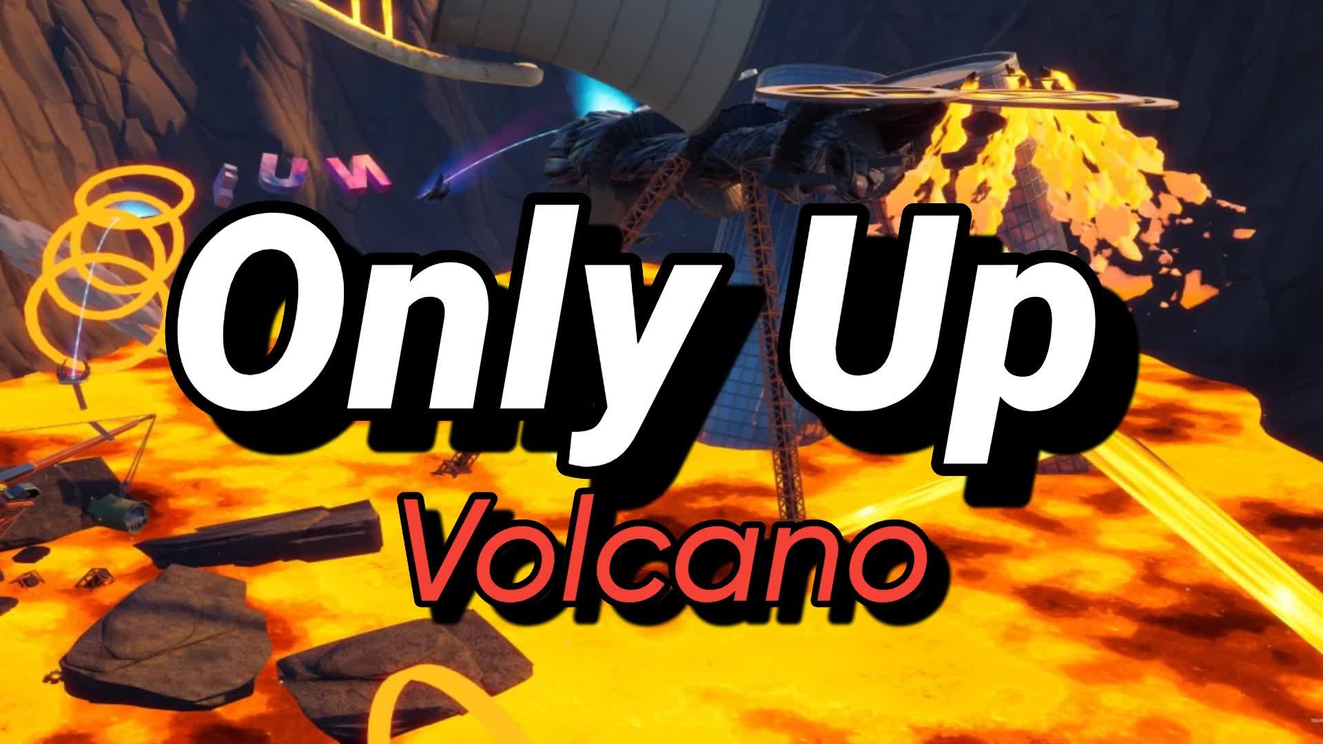 Only Up! VOLCANO 🌋