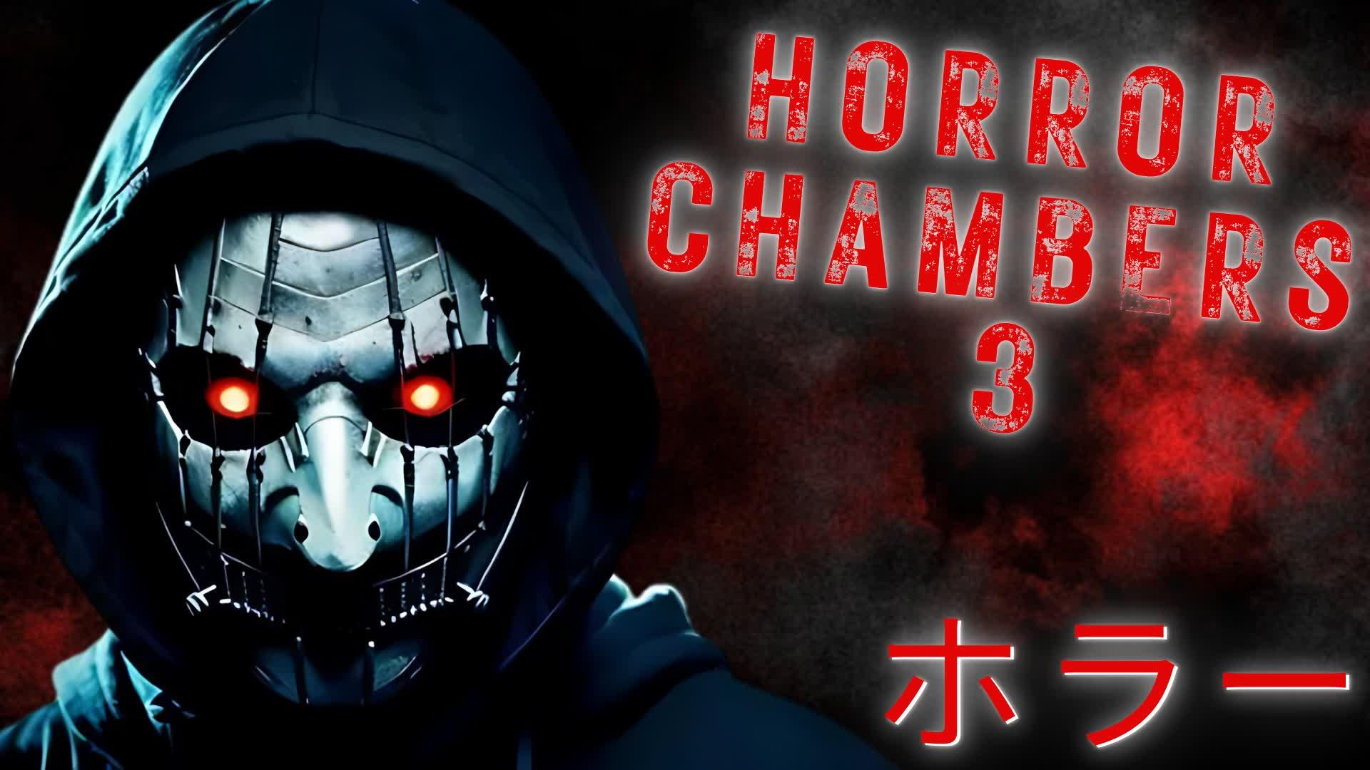 HORROR CHAMBERS 3