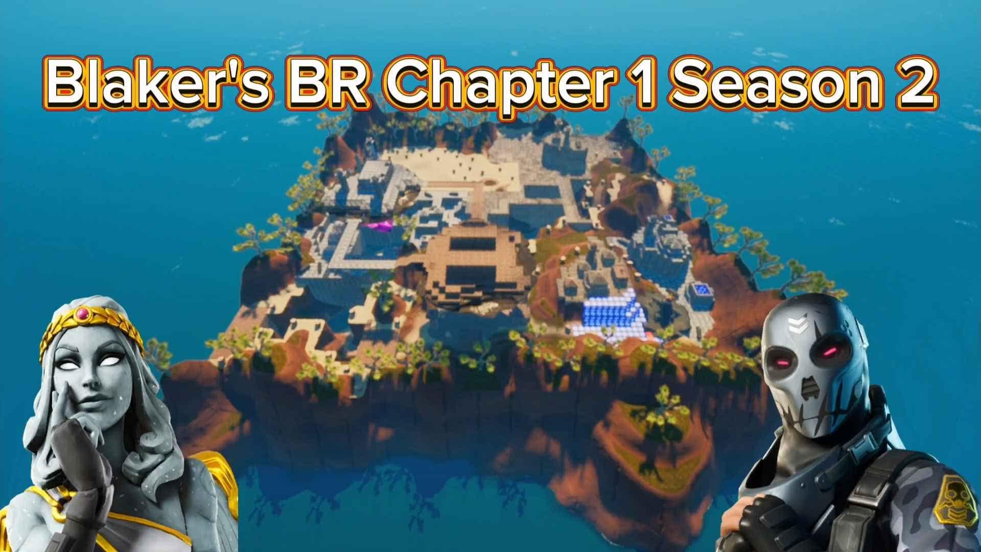 Blaker's BR Chapter 1 Season 2