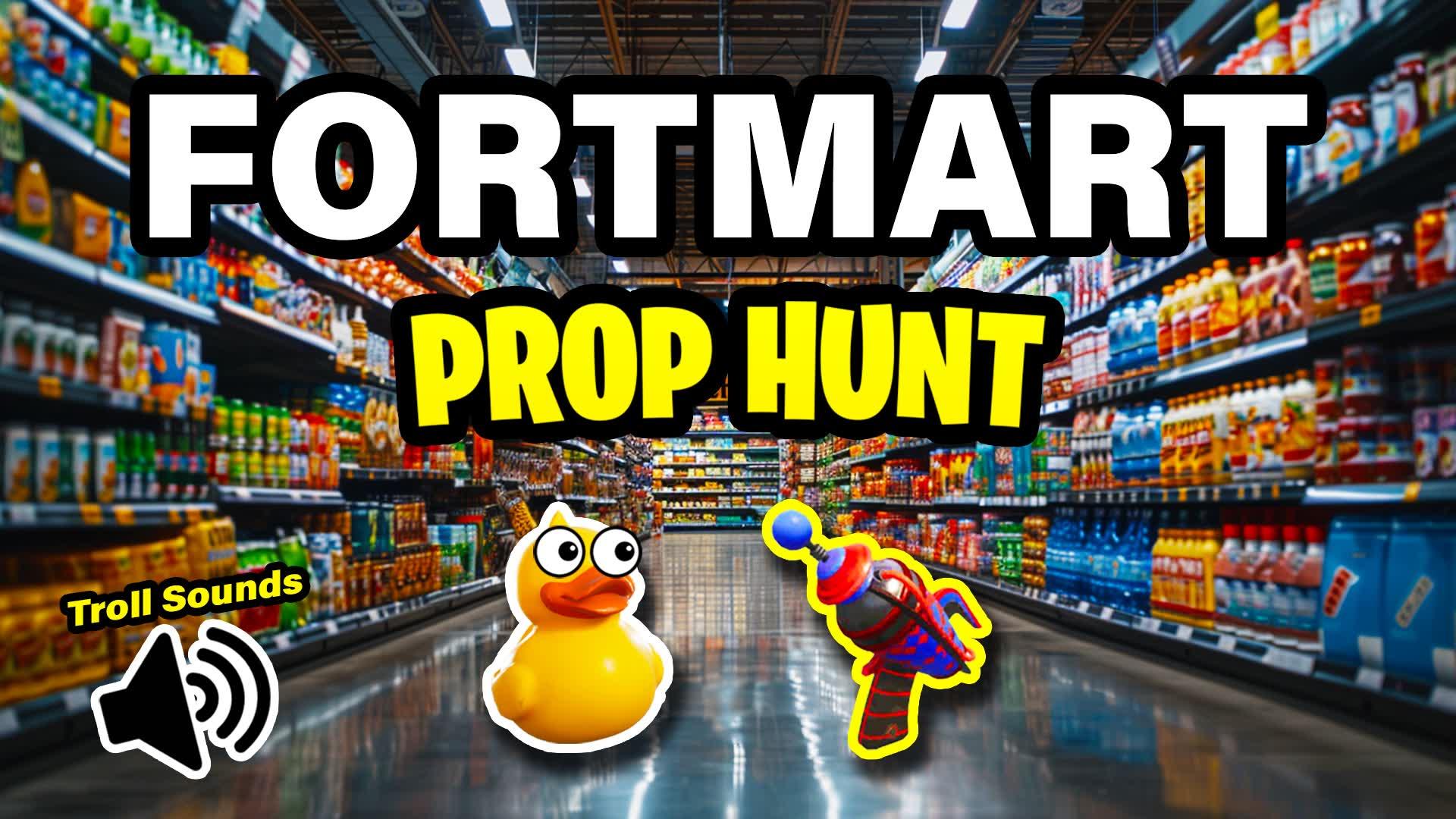 Fortmart Prop hunt🛒