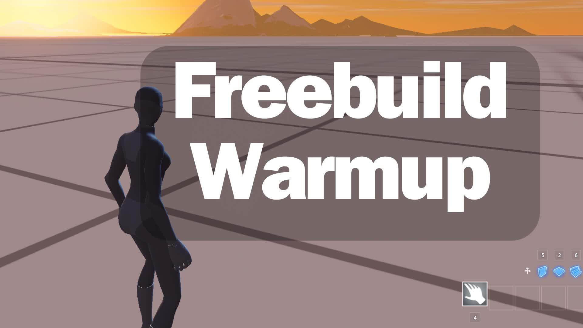 Freebuild Warmup (Updated)