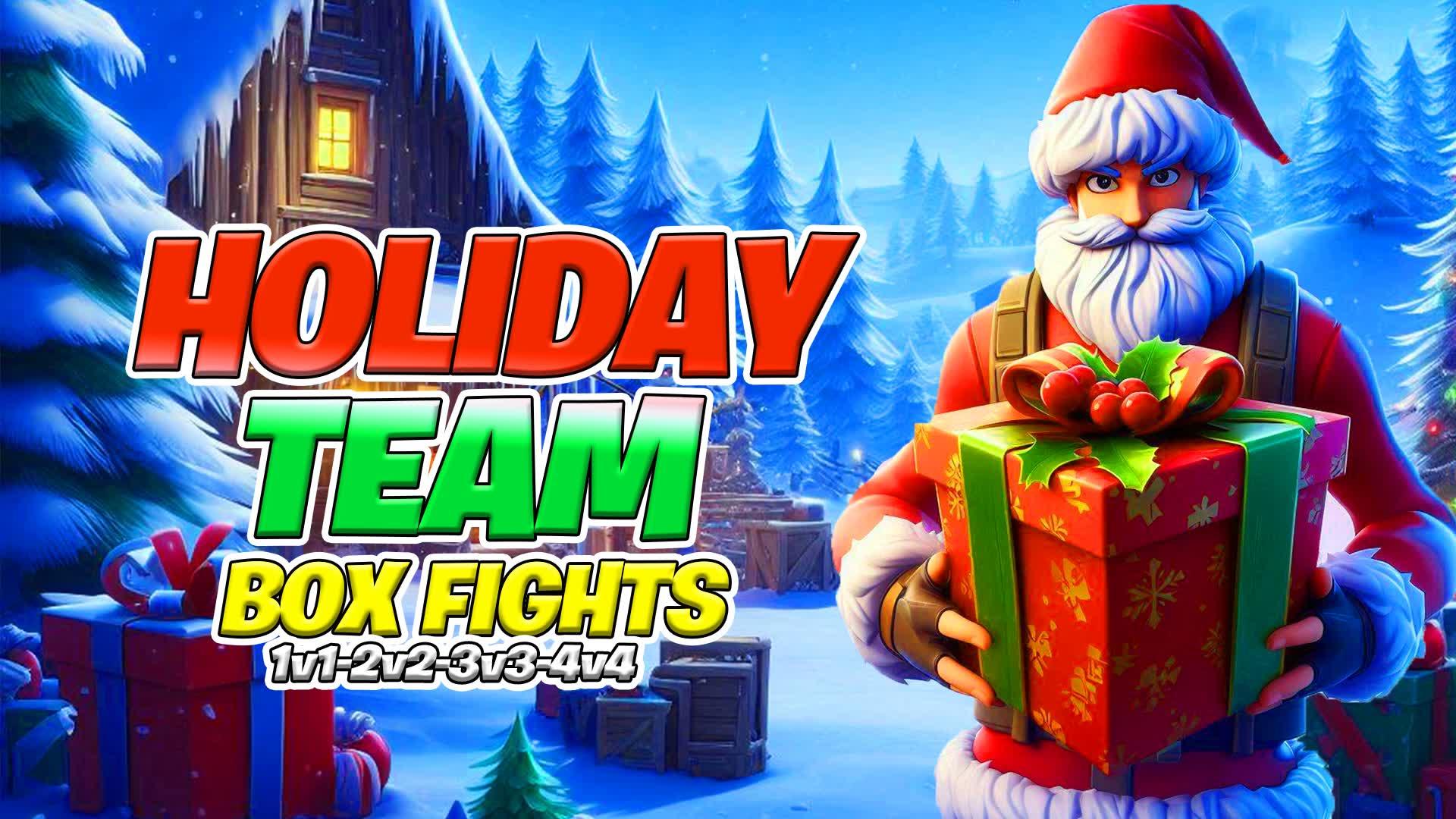 Holiday Box Fights  (1v1,2v2,3v3,4v4)