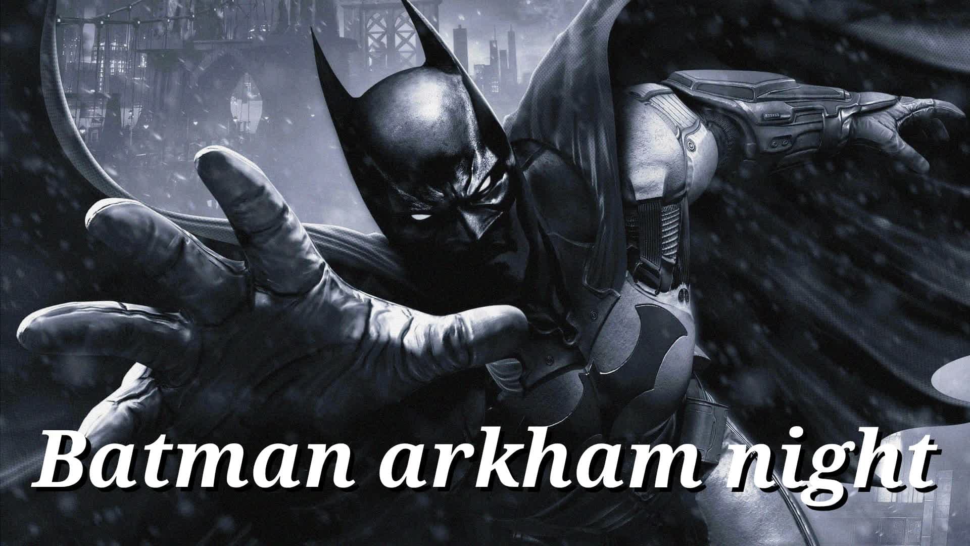 Batman arkham night