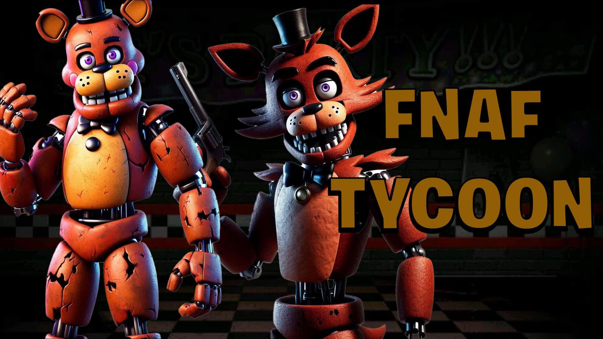 FNAF Tycoon