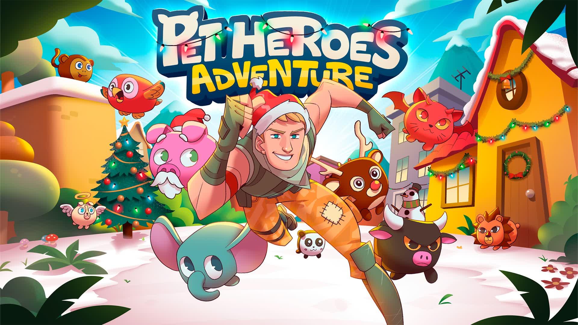 🐶 PET HEROES ADVENTURE