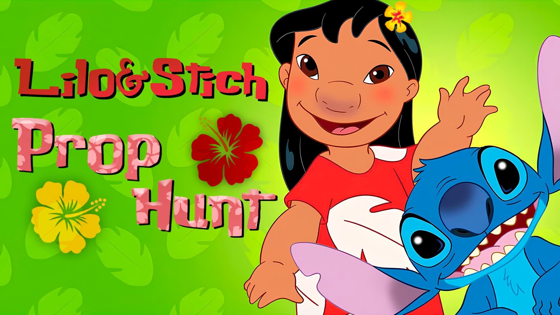 Lilo & Stitch Prop Hunt 🌺