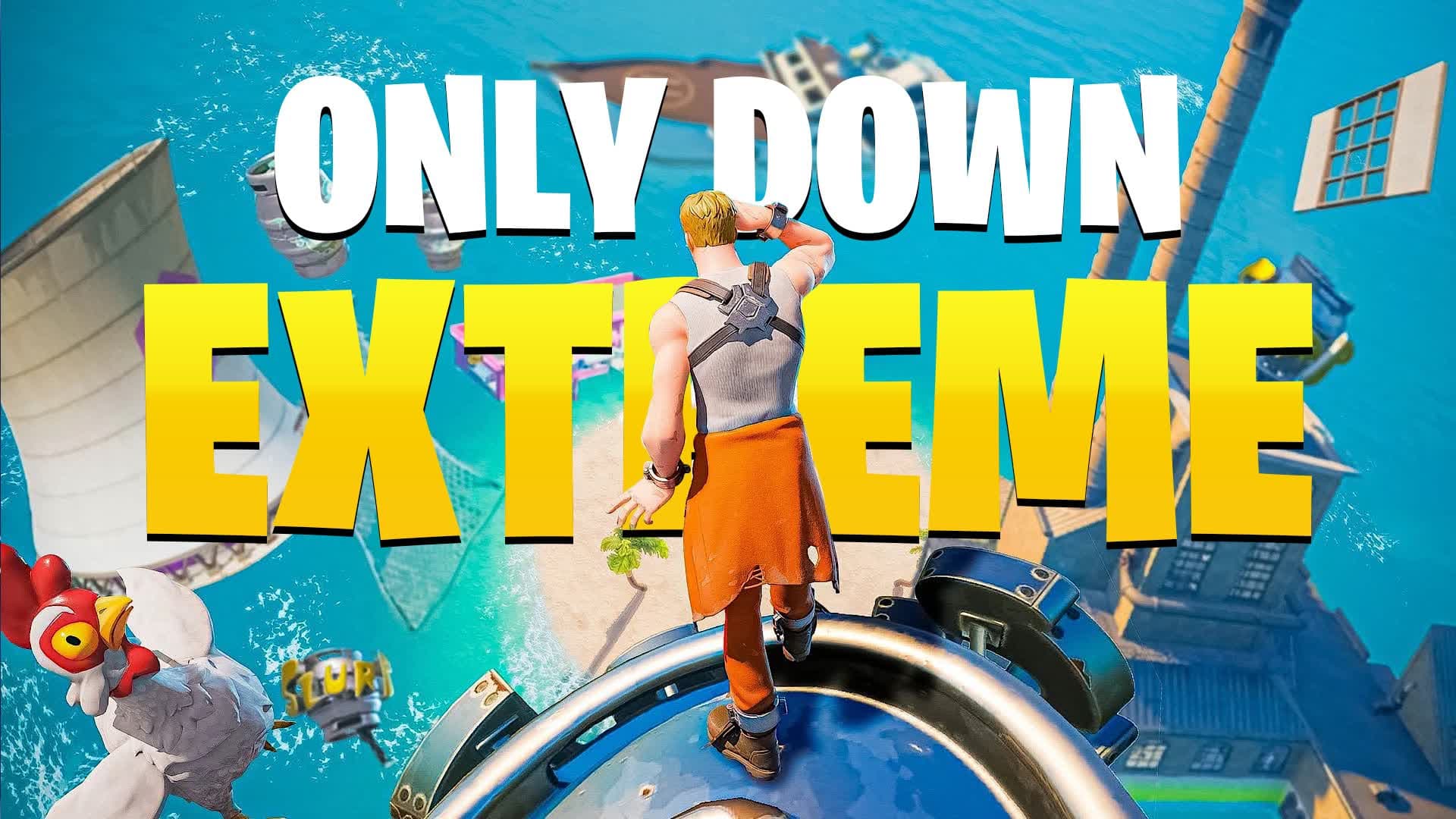 Only Down EXTREME!