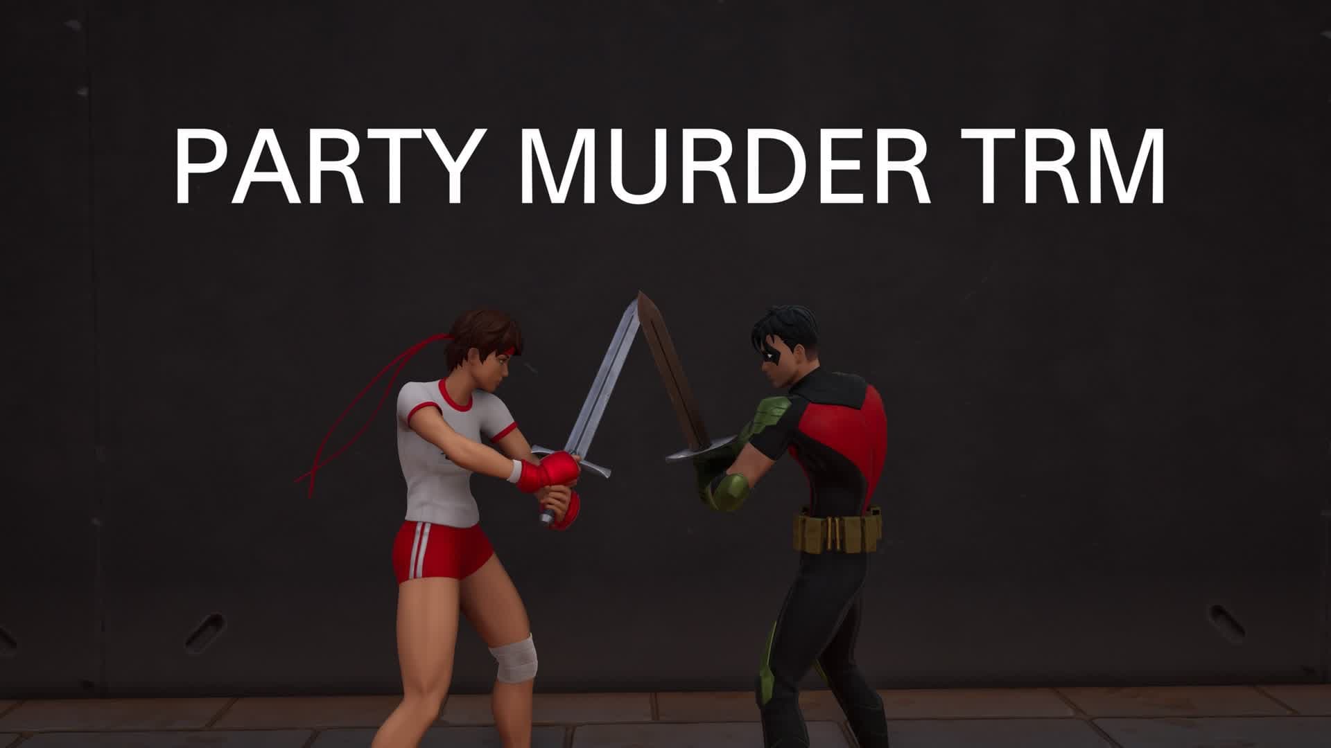 party MURDER TRM