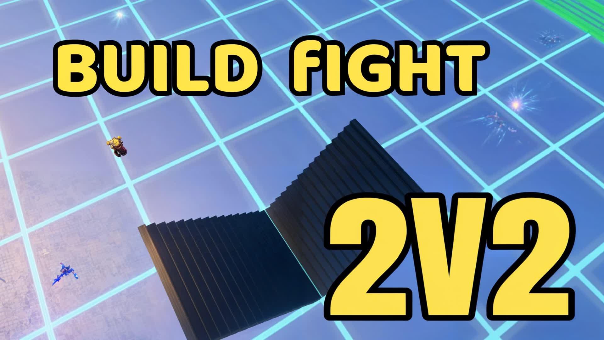 BUILD FIGHT 2V2