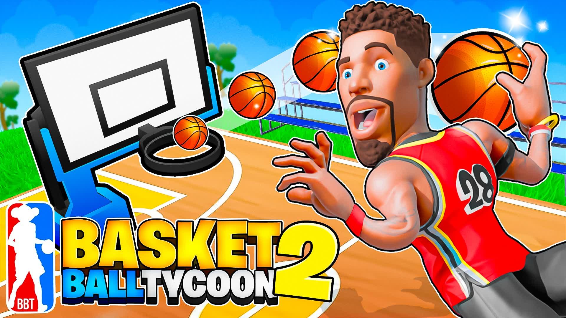 BASKETBALL TYCOON 2🏀