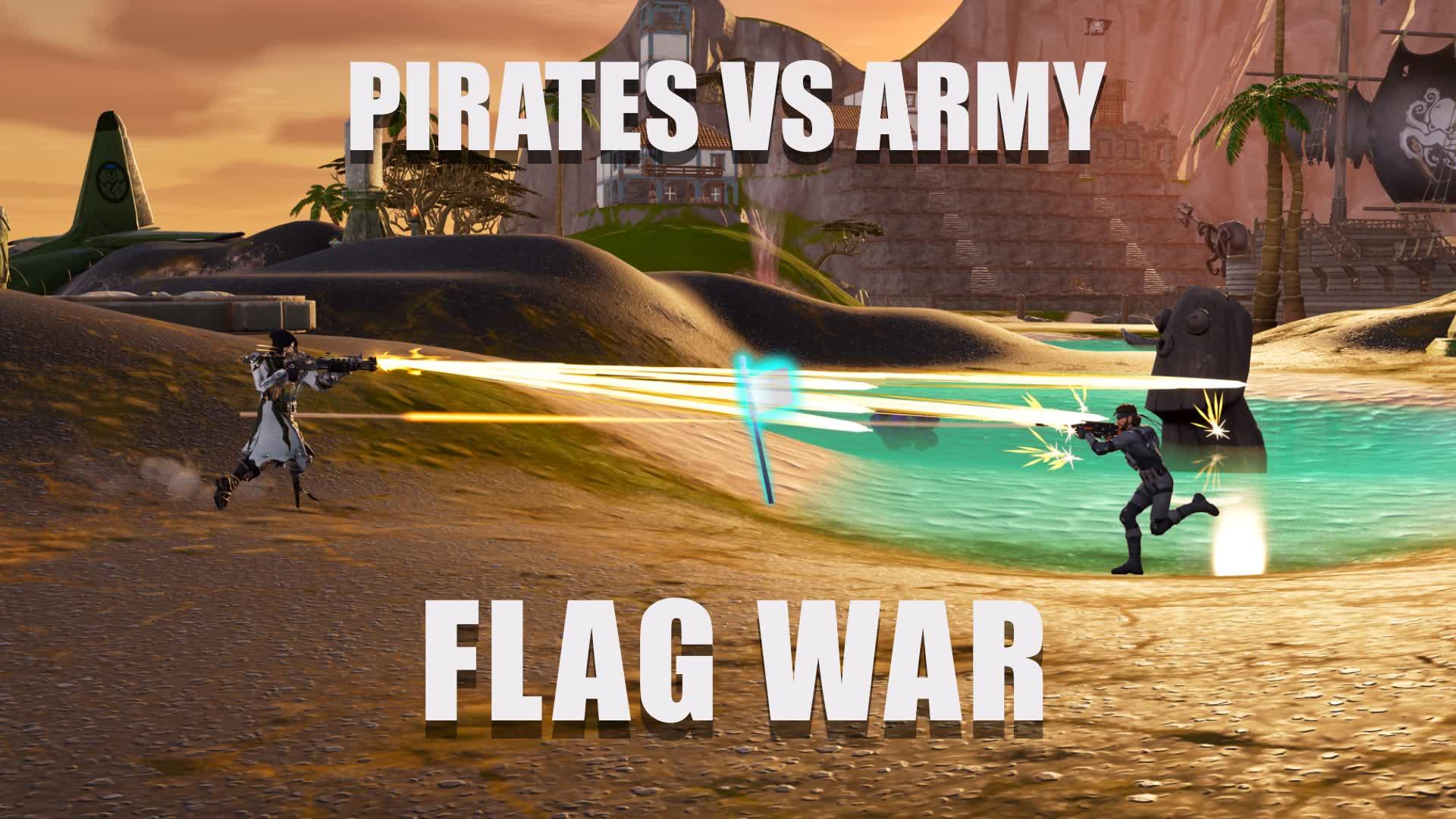 Pirates vs Army Flag-War