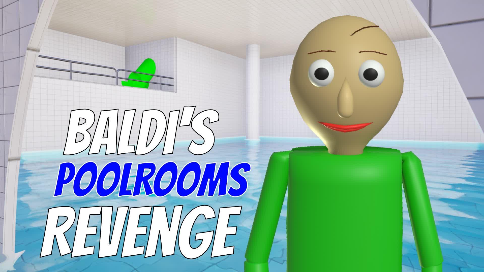 Baldi's Poolrooms Revenge Baldi Basics