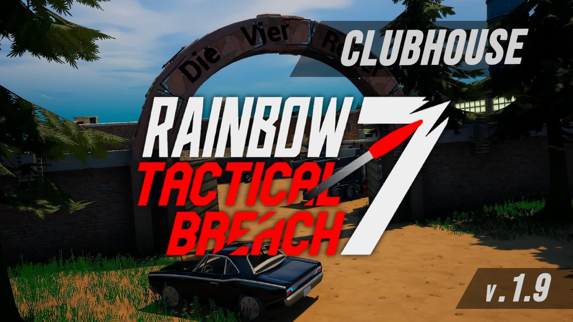 Rainbow 7 Tactical-Breach (Club house)