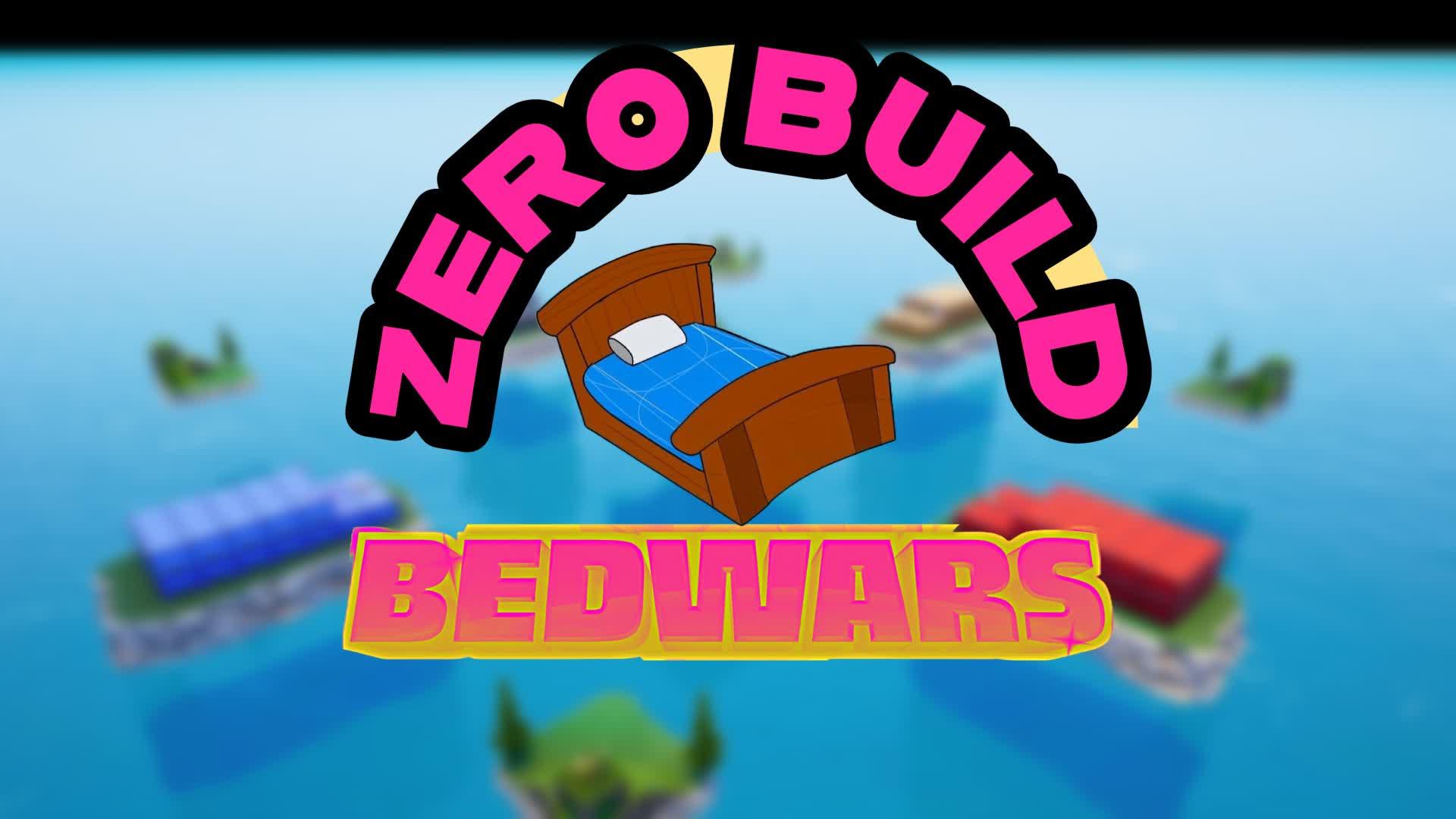 Bed Wars Zero Build