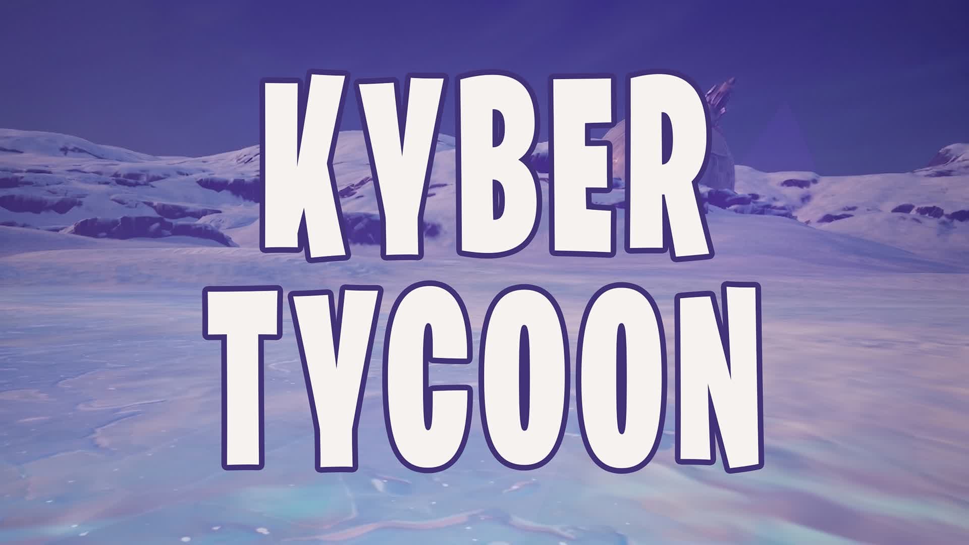 KYBER TYCOON