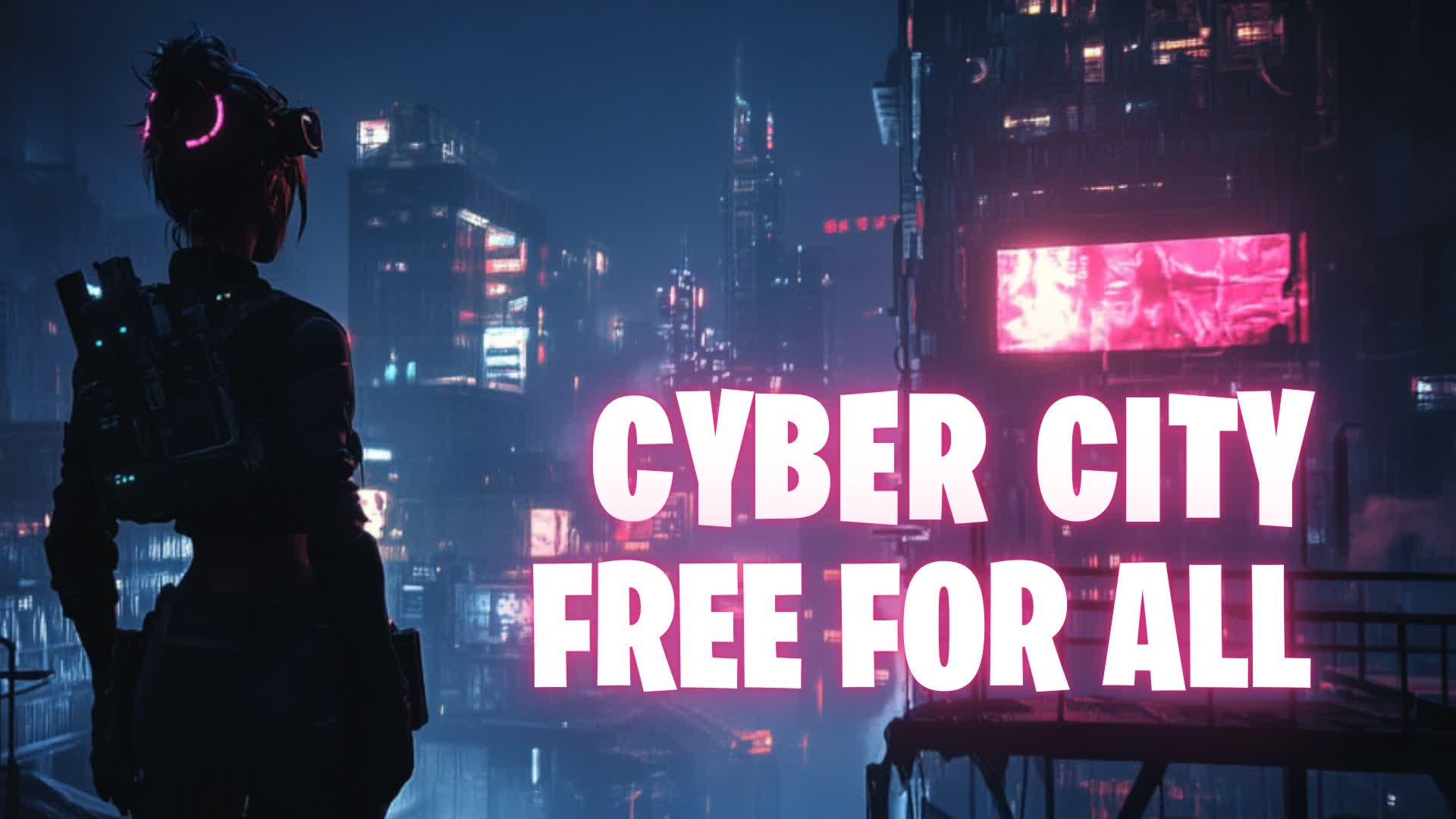 CYBER CITY FREE FOR ALL