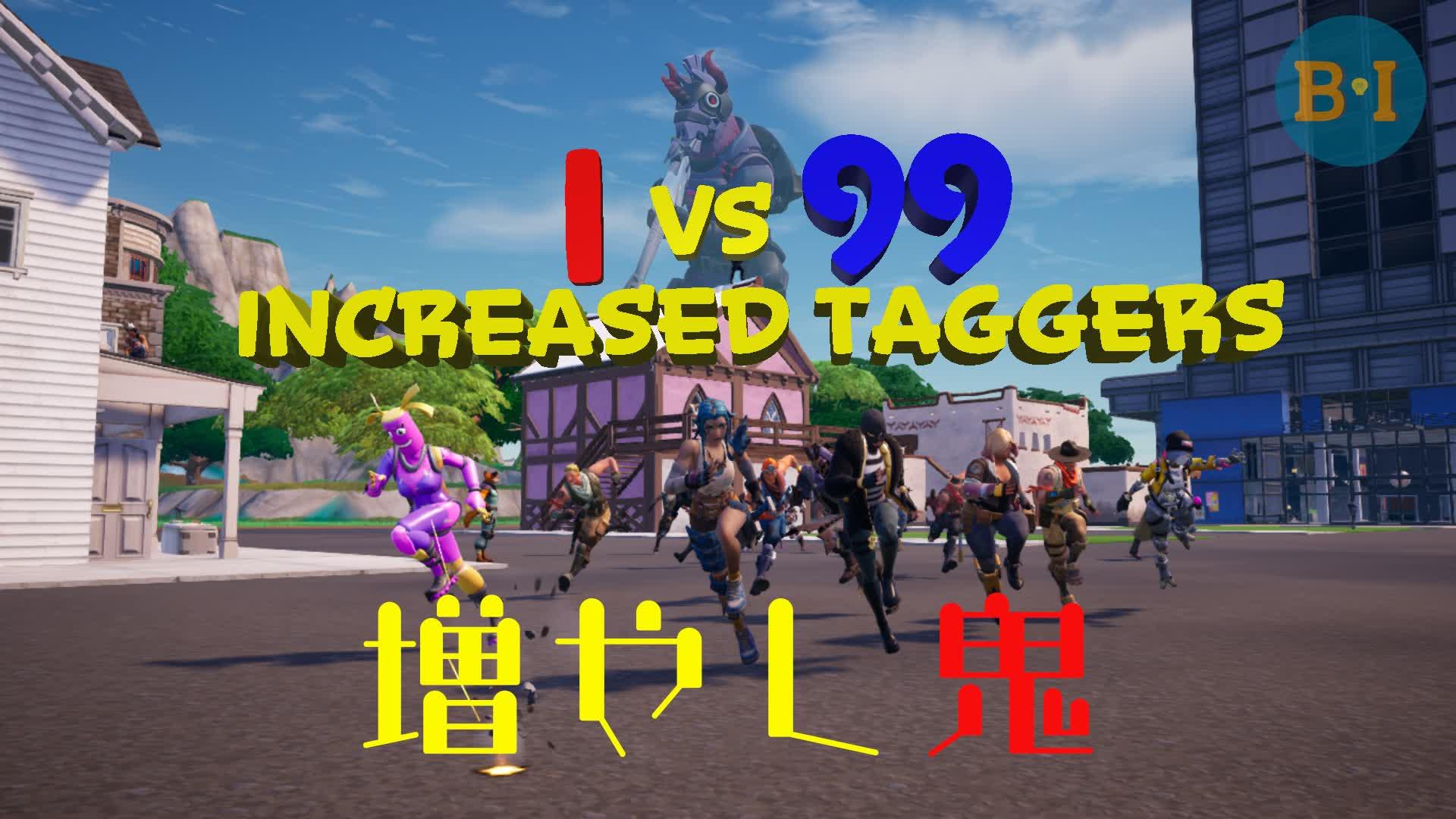 1vs99 Increased taggers　－増やし鬼－