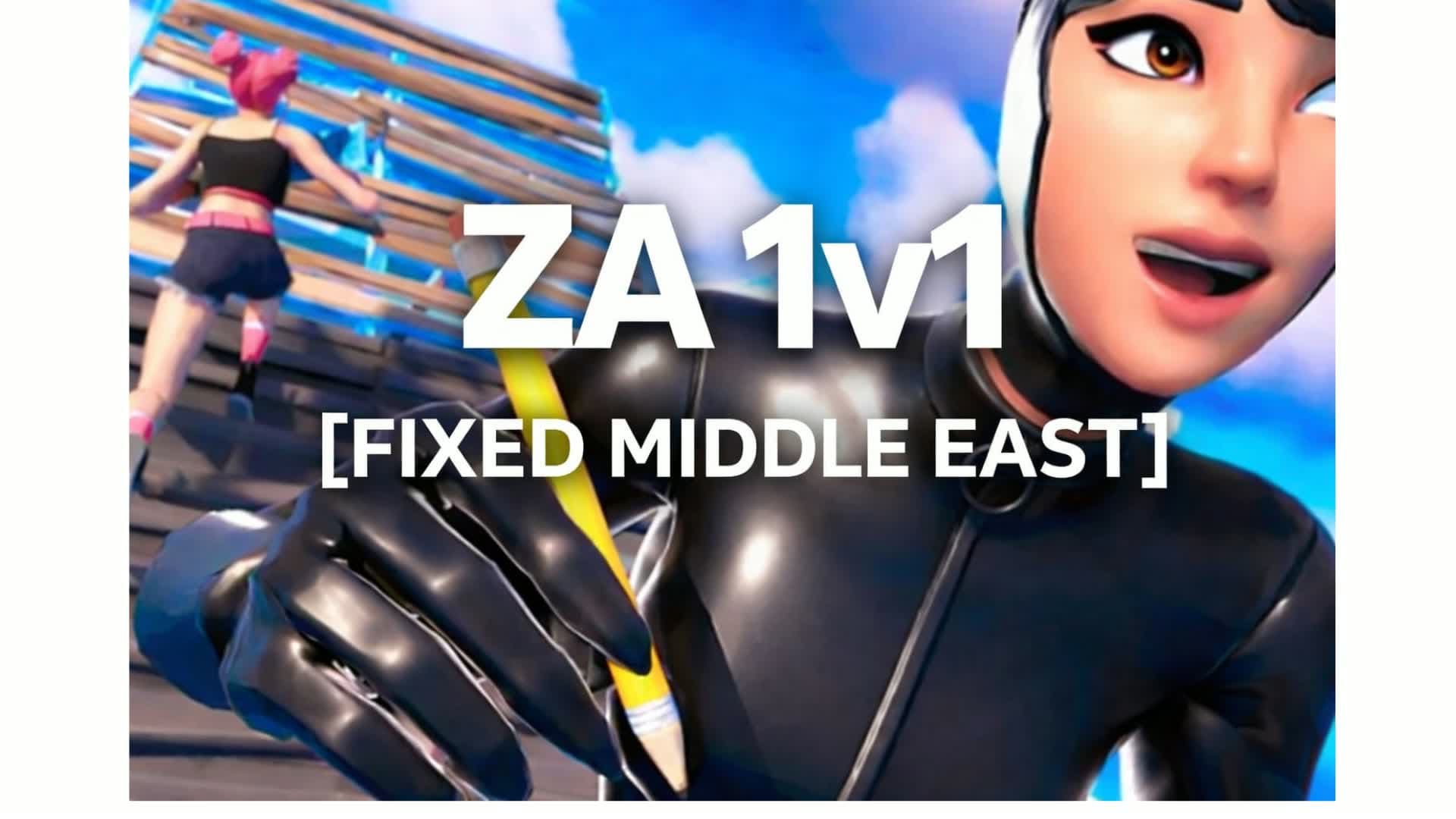 ZA 1V1 [FIXED MIDDLE EAST]