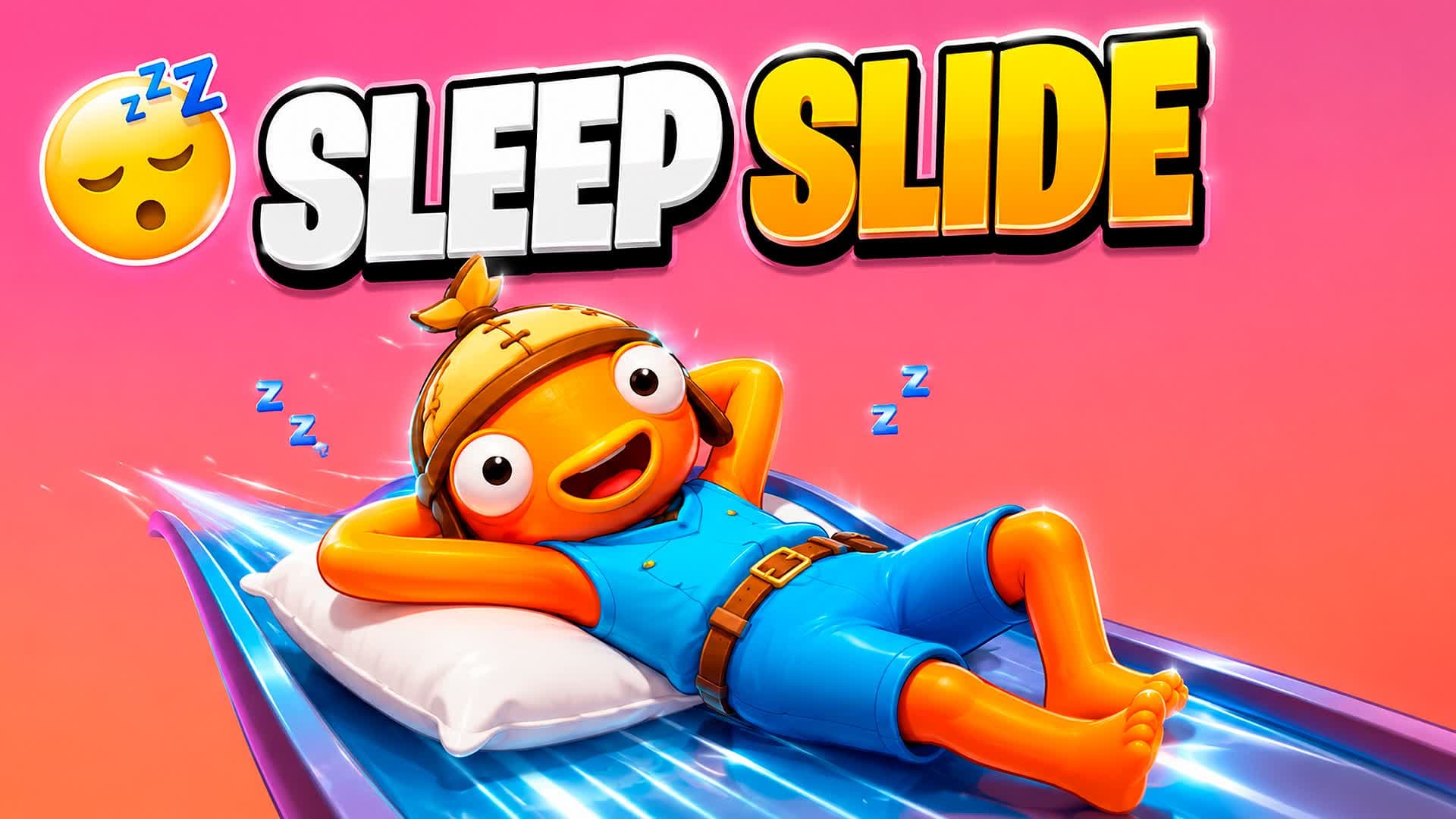 SLEEP SLIDE CHILL