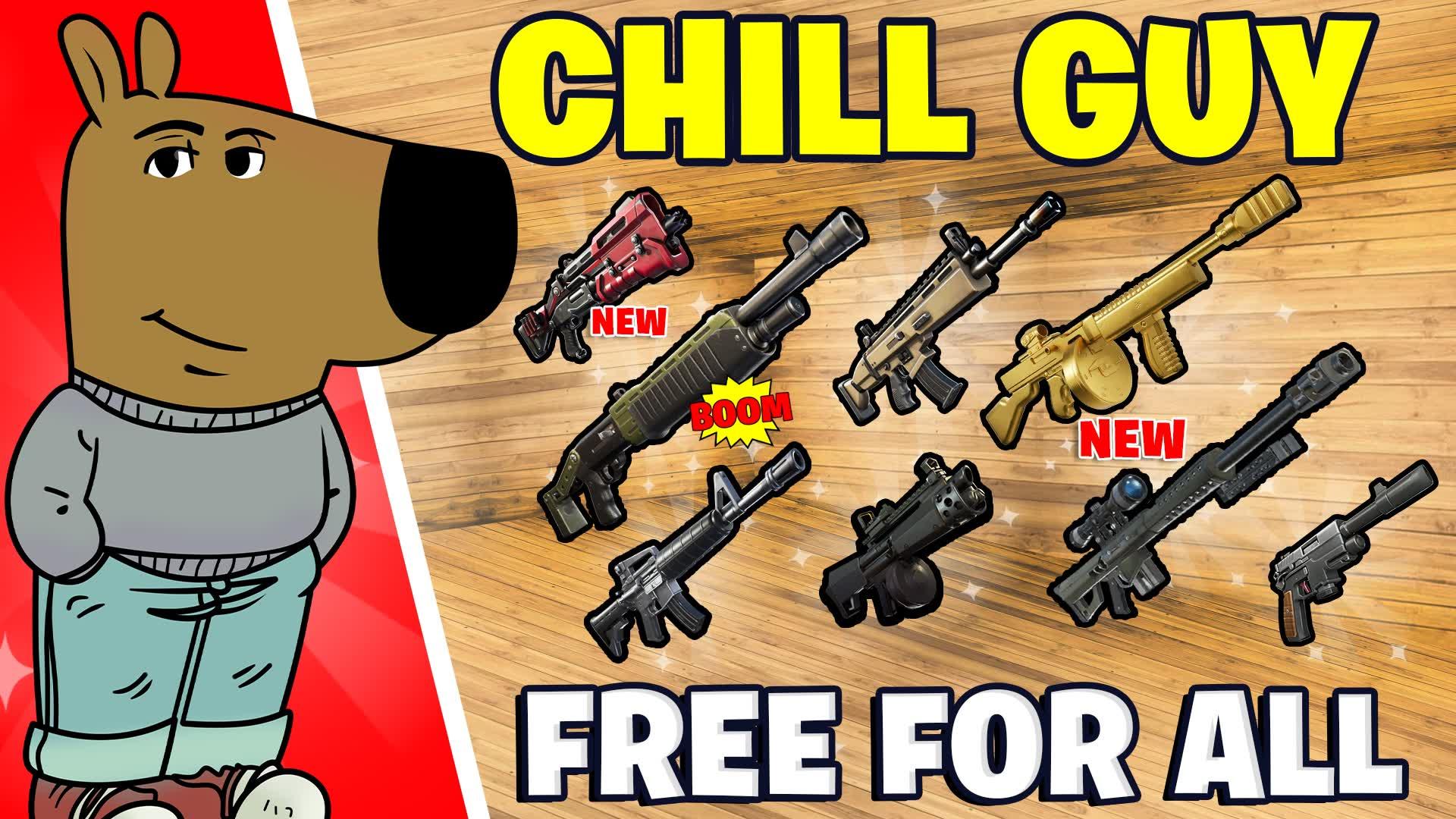 CHILL GUY - FREE FOR ALL