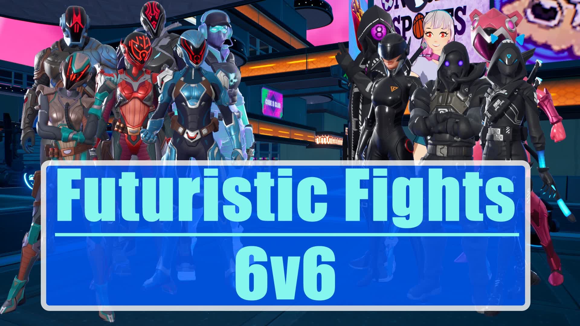 Futuristic Fights 6v6