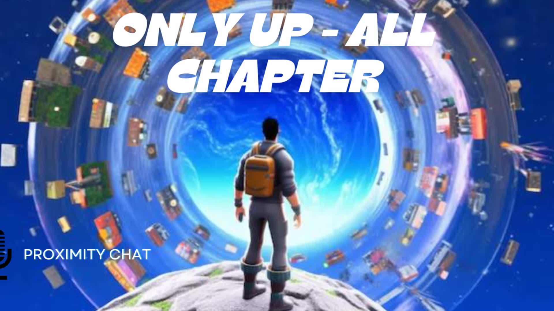 ONLY UP - ALL CHAPTER