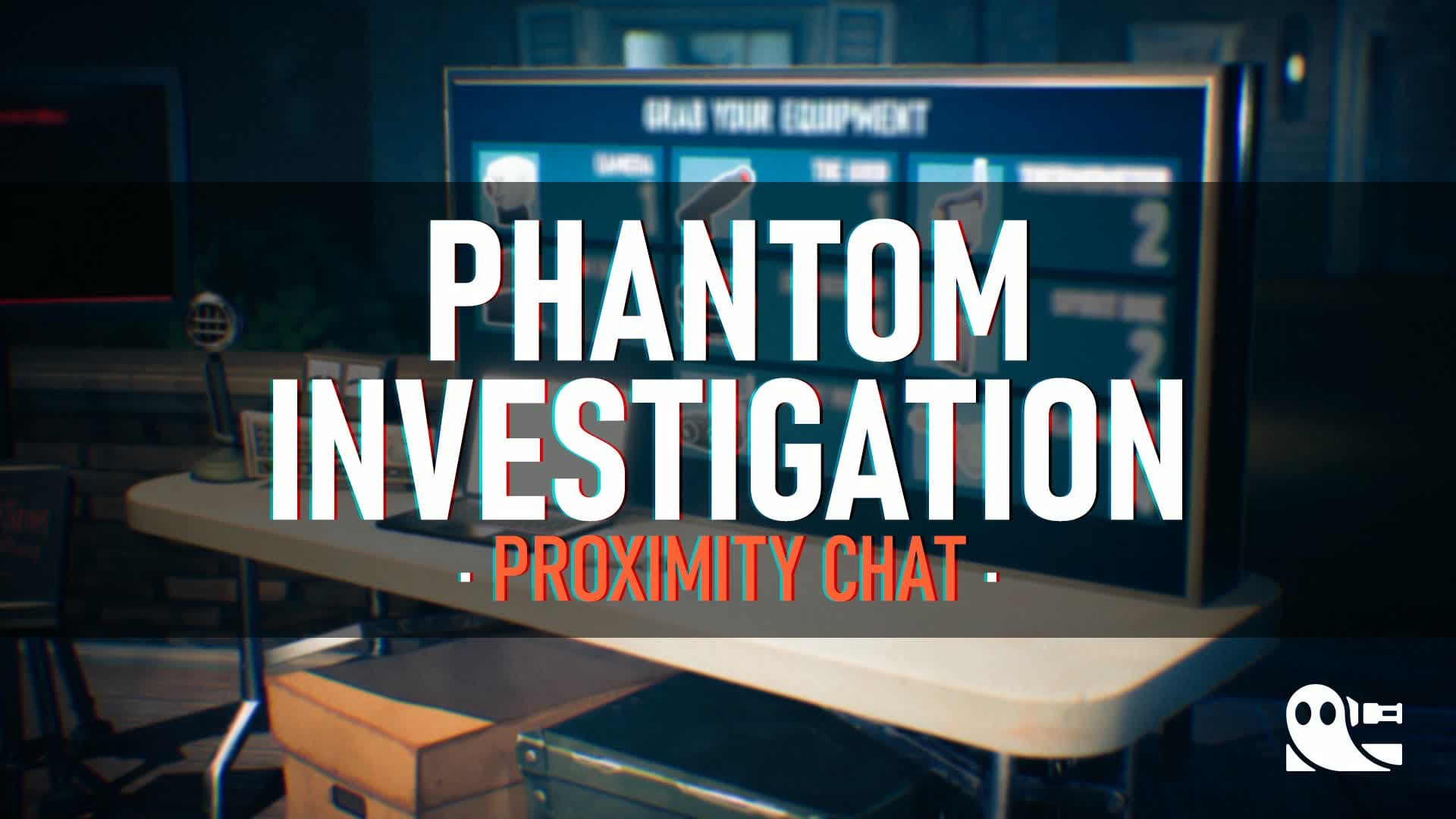 Phantom Investigation [REIMAGINED]