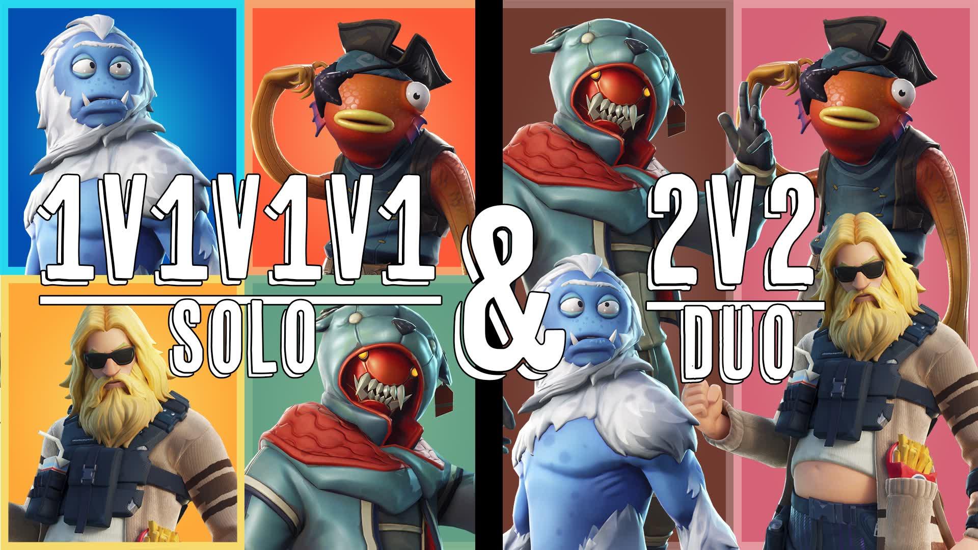 1v1v1v1 & 2v2 ( SOLO & DUO )