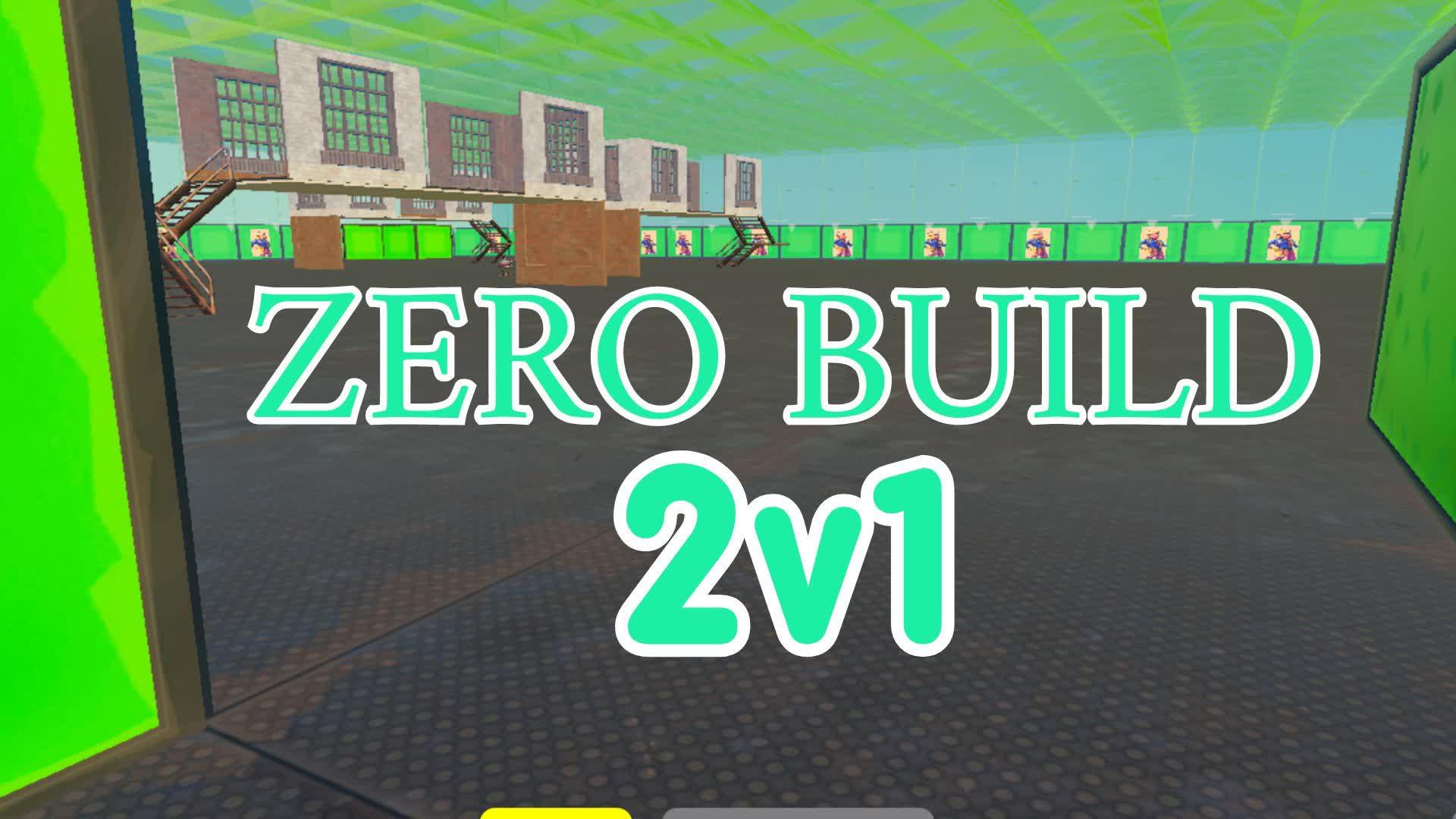 ZERO BUILD 2V1[1V2]