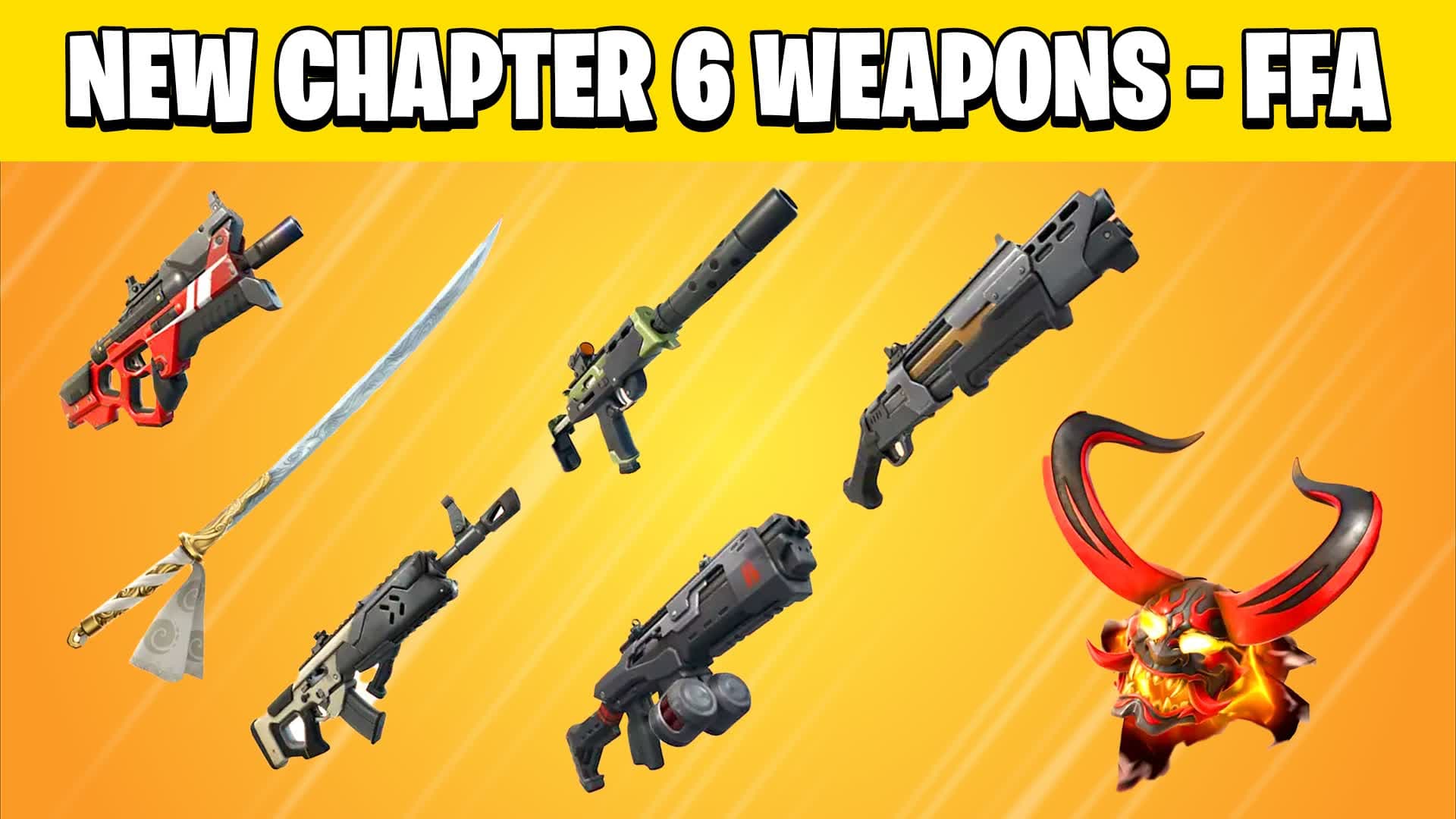 NEW CHAPTER 6 WEAPONS - FREE FOR ALL
